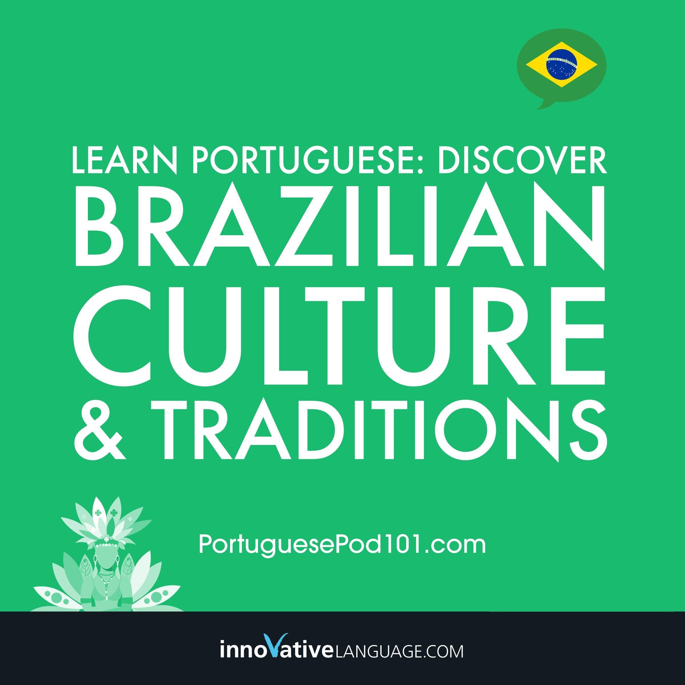 Learn Portuguese: Discover Brazilian Culture & Traditions