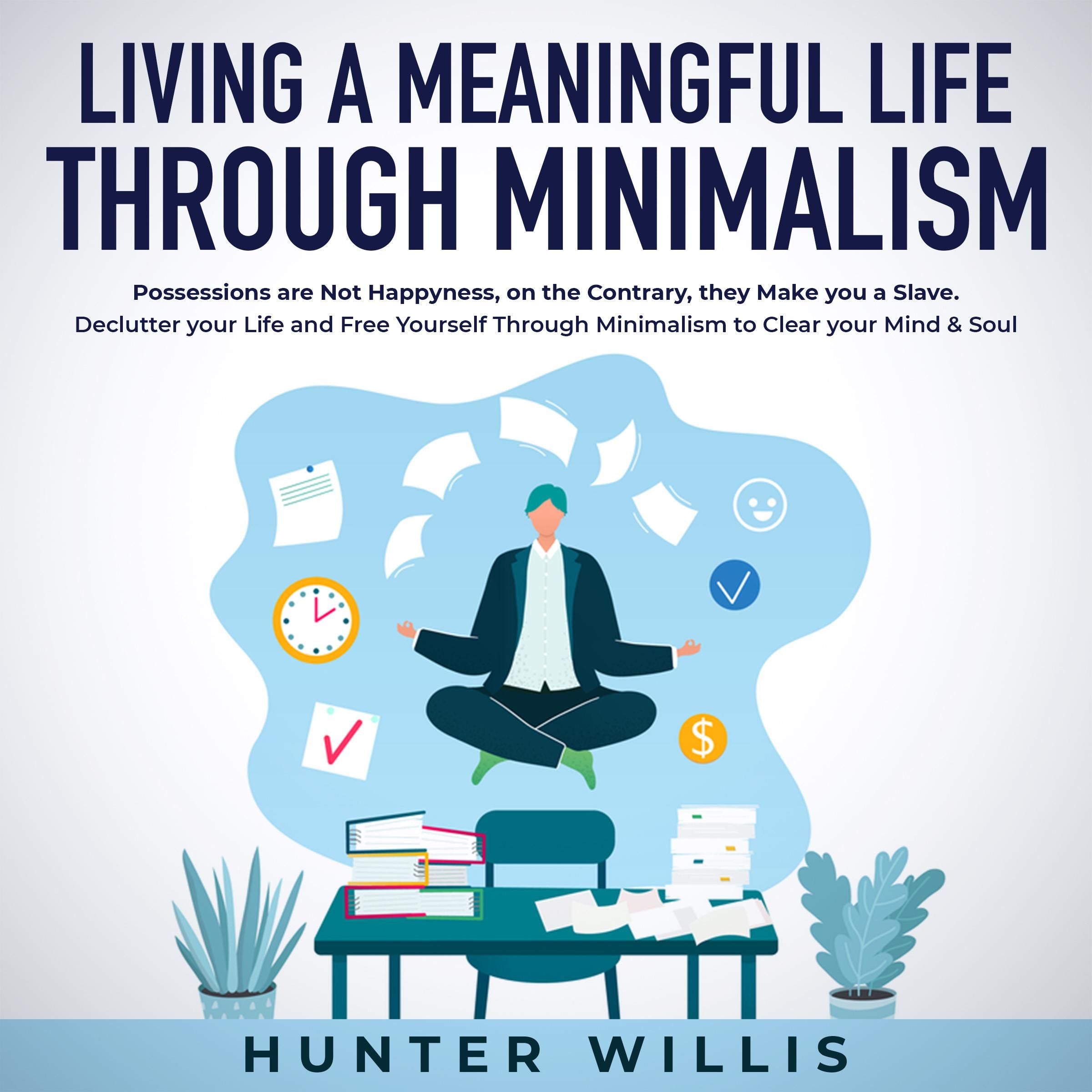 Living a Meaningful Life Through Minimalism