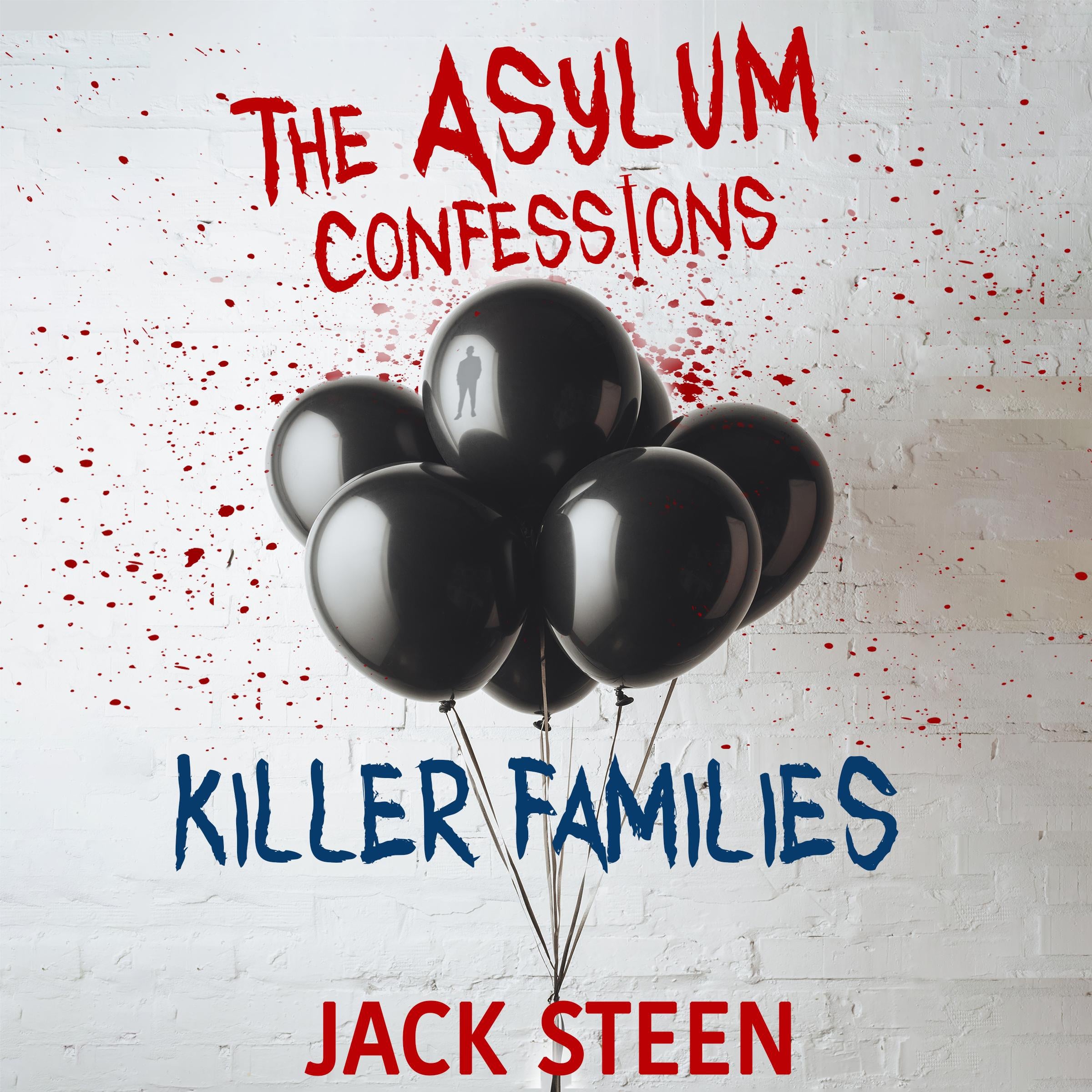 The Asylum Confessions: Killer Families