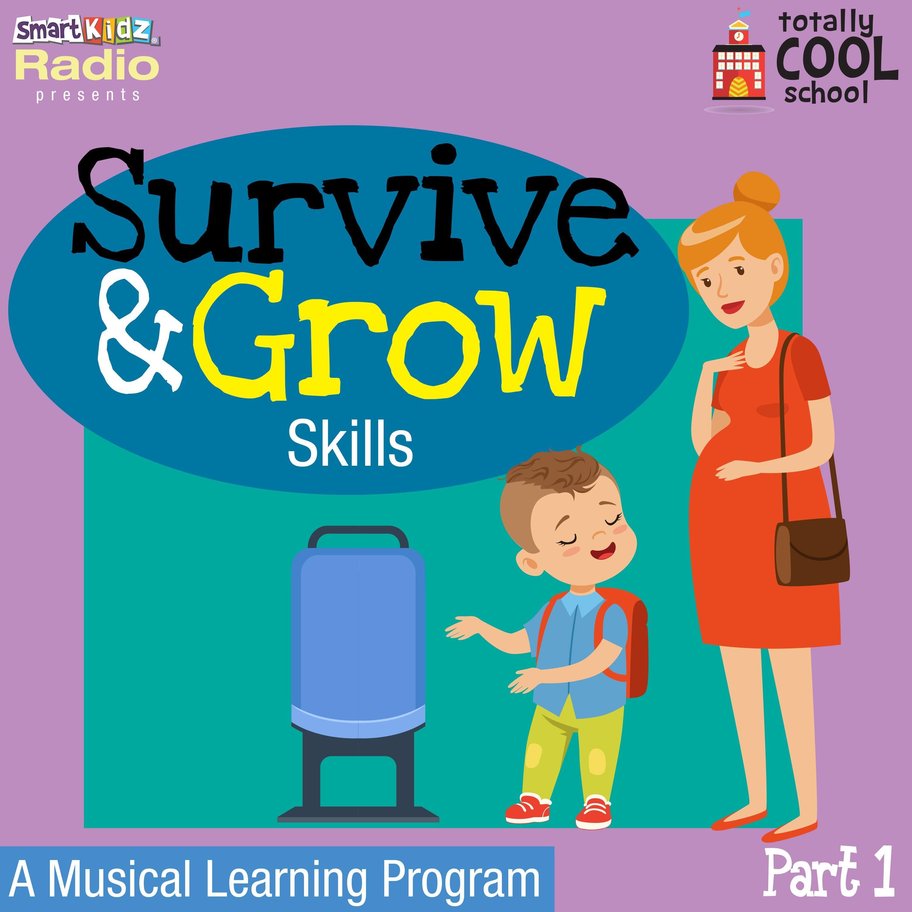 Survive and Grow Skills Part 1