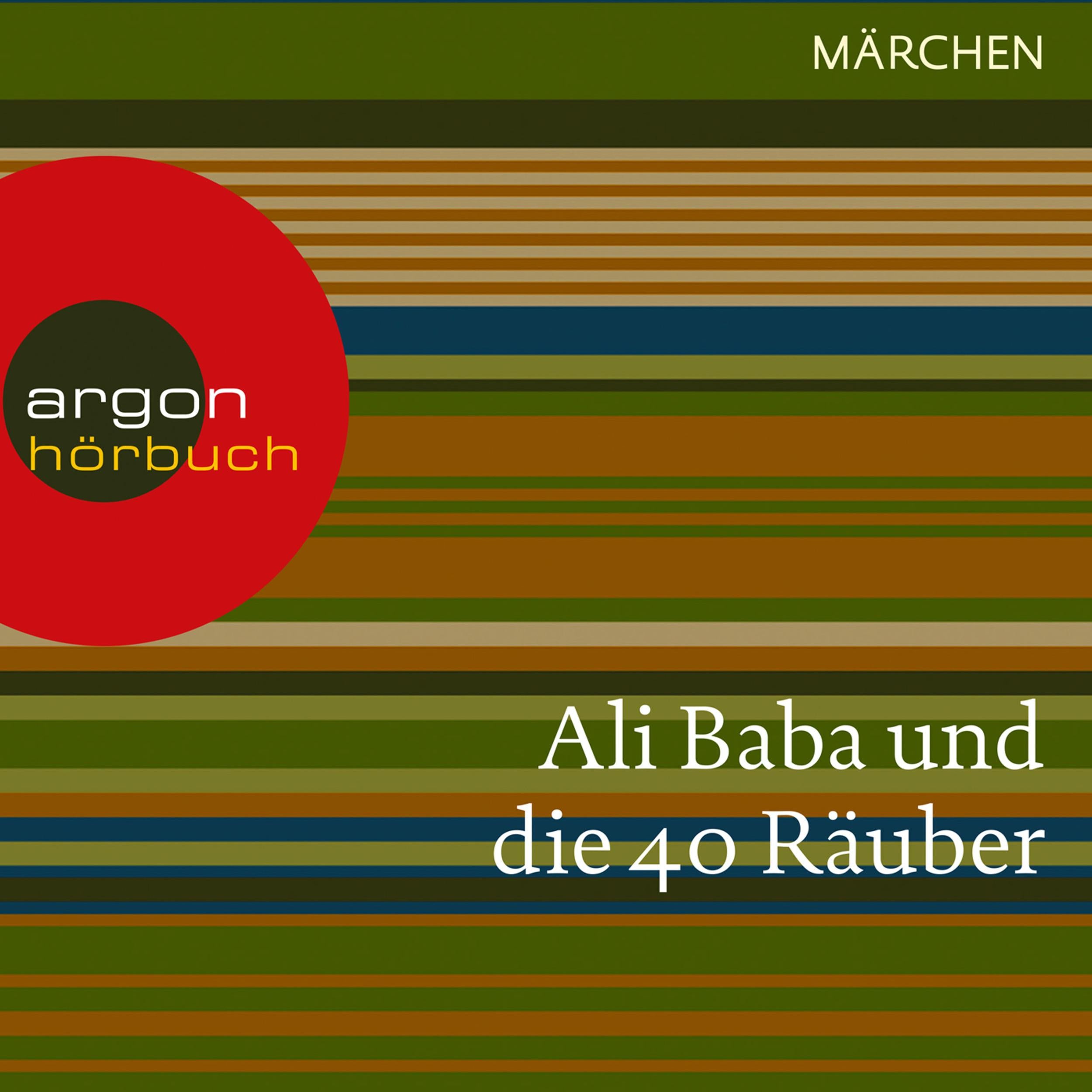Ali Baba und die 40 Räuber (Ungekürzte Lesung)