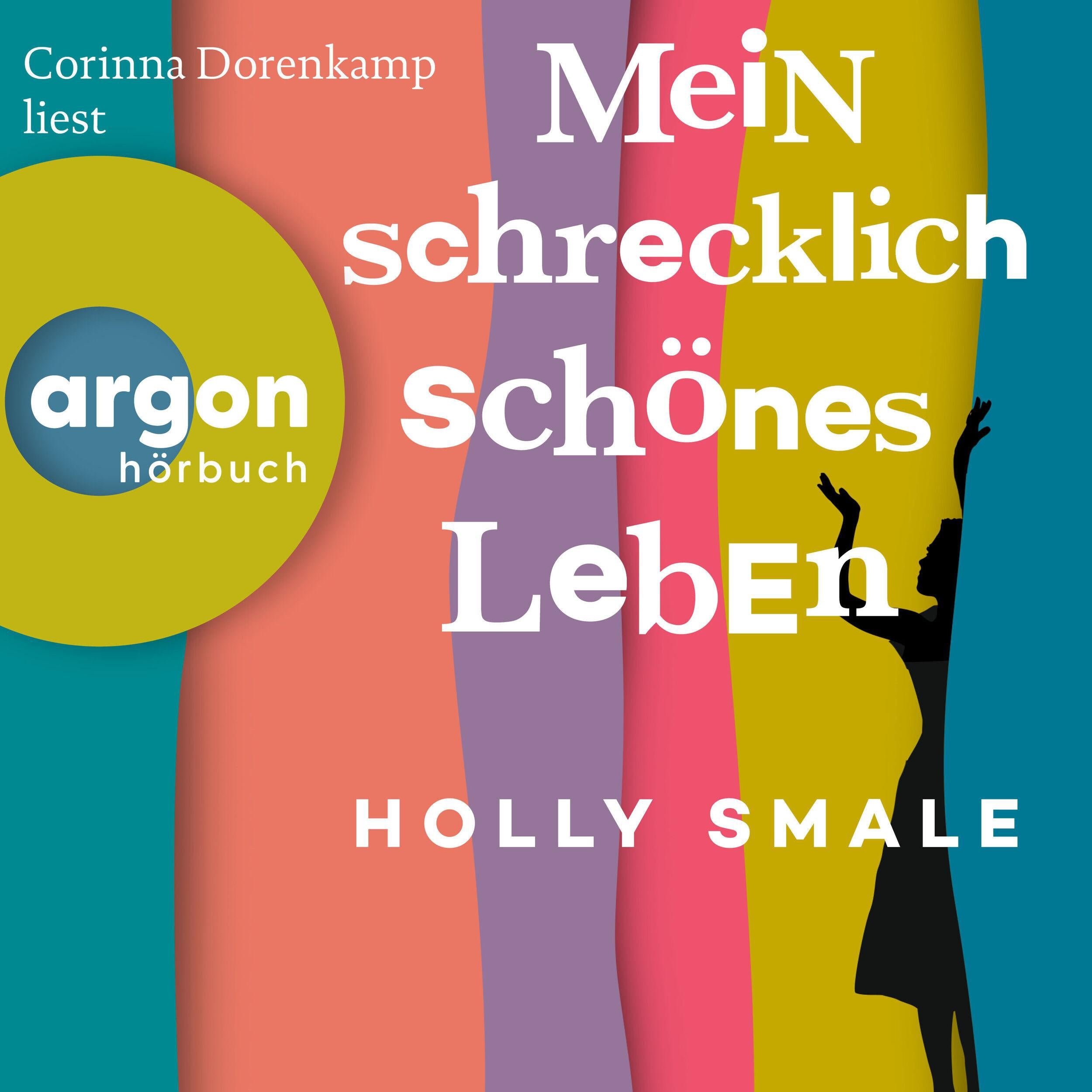 Mein schrecklich schönes Leben (Ungekürzte Lesung)