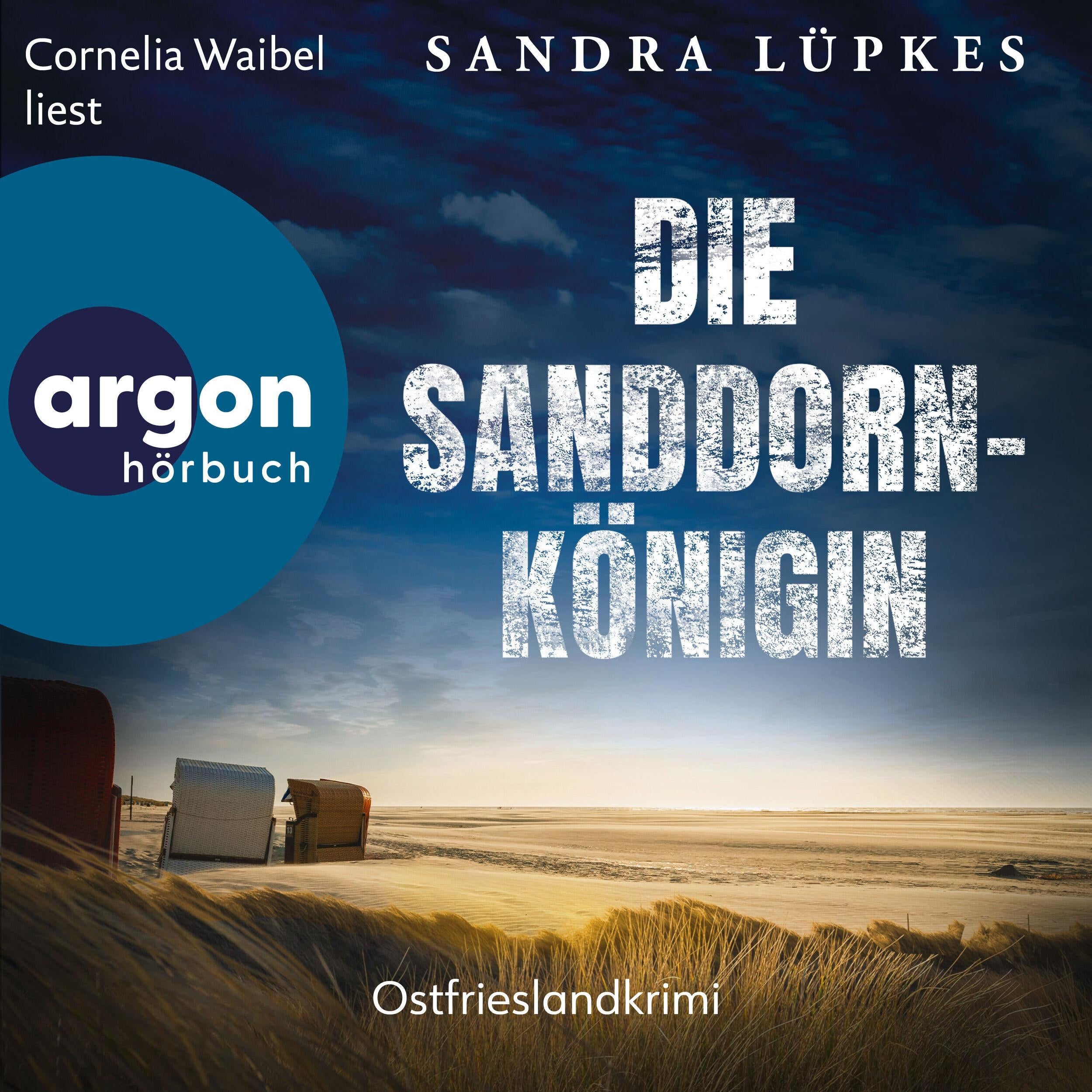 Die Sanddornkönigin - Ostfrieslandkrimi - Wencke Tydmers ermittelt, Band 1 (Ungekürzte Lesung)