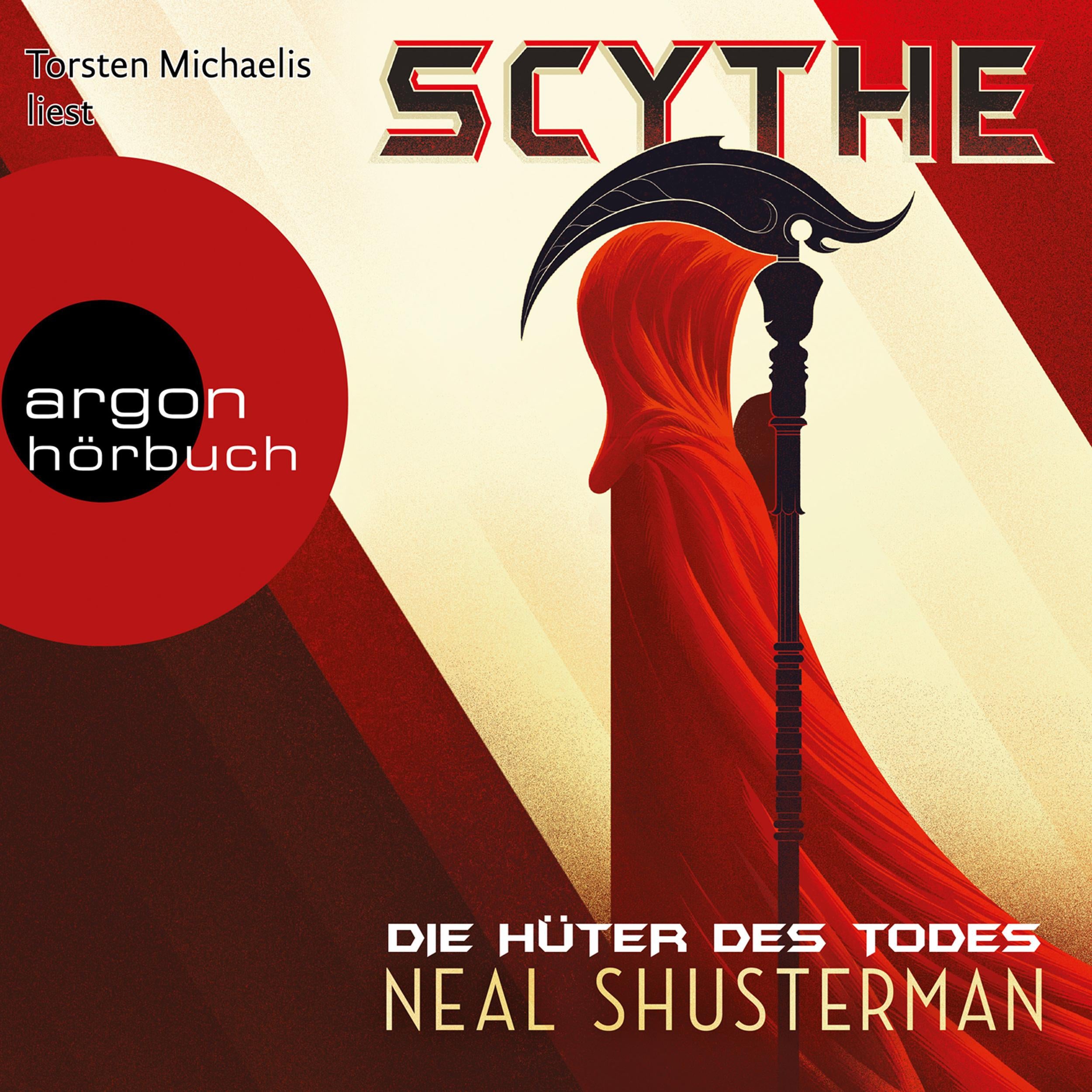 Die Hüter des Todes - Scythe, Band 1 (Autorisierte Lesefassung)