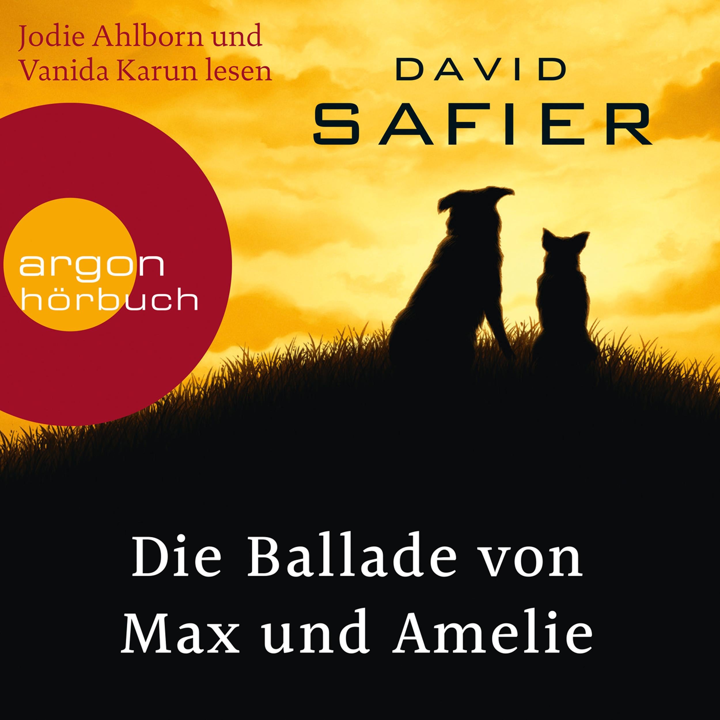 Die Ballade von Max und Amelie (Gekürzte Lesung)