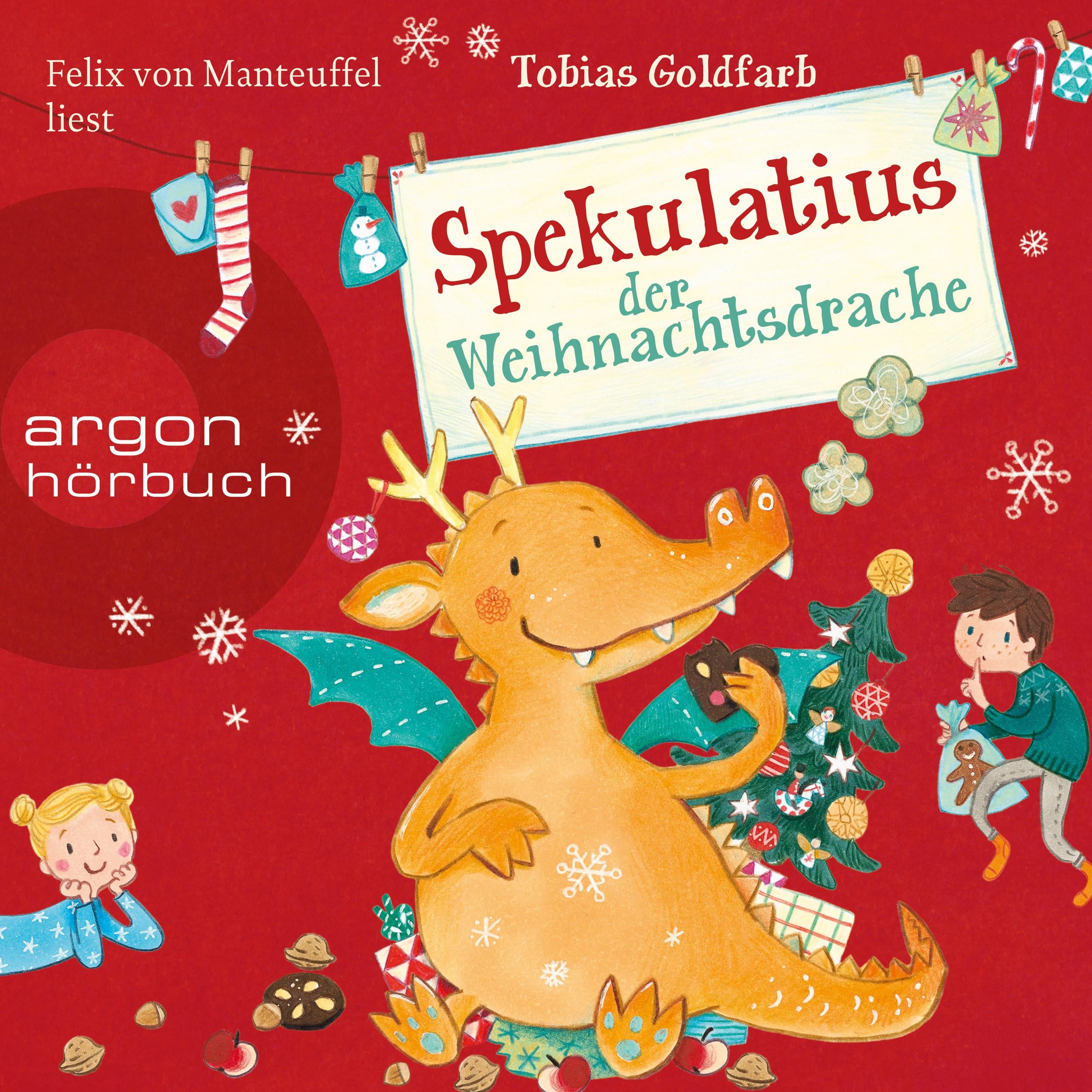Spekulatius, der Weihnachtsdrache - Spekulatius, Band 1 (Ungekürzte Lesung)