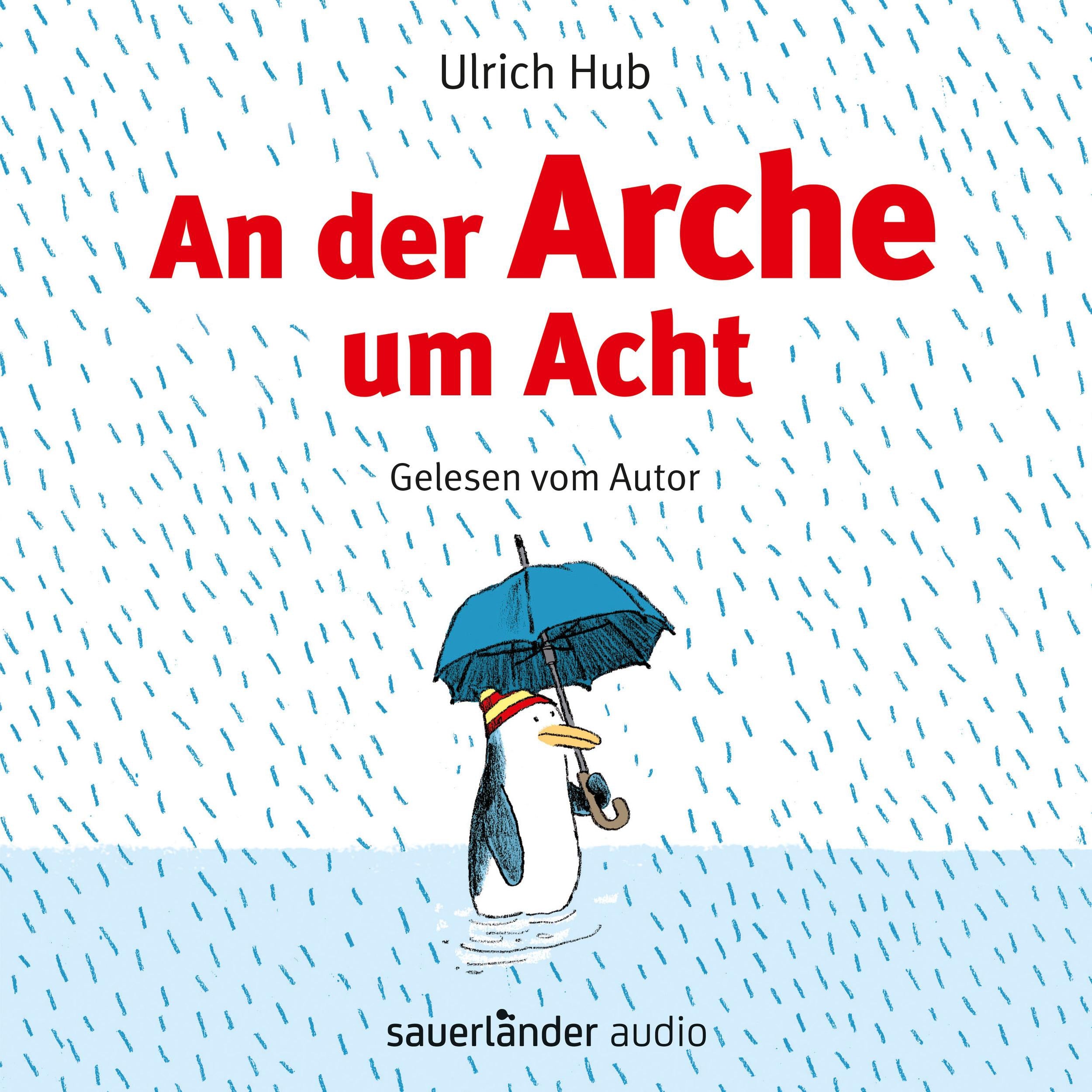 An der Arche um Acht (Ungekürzte Autorenlesung)