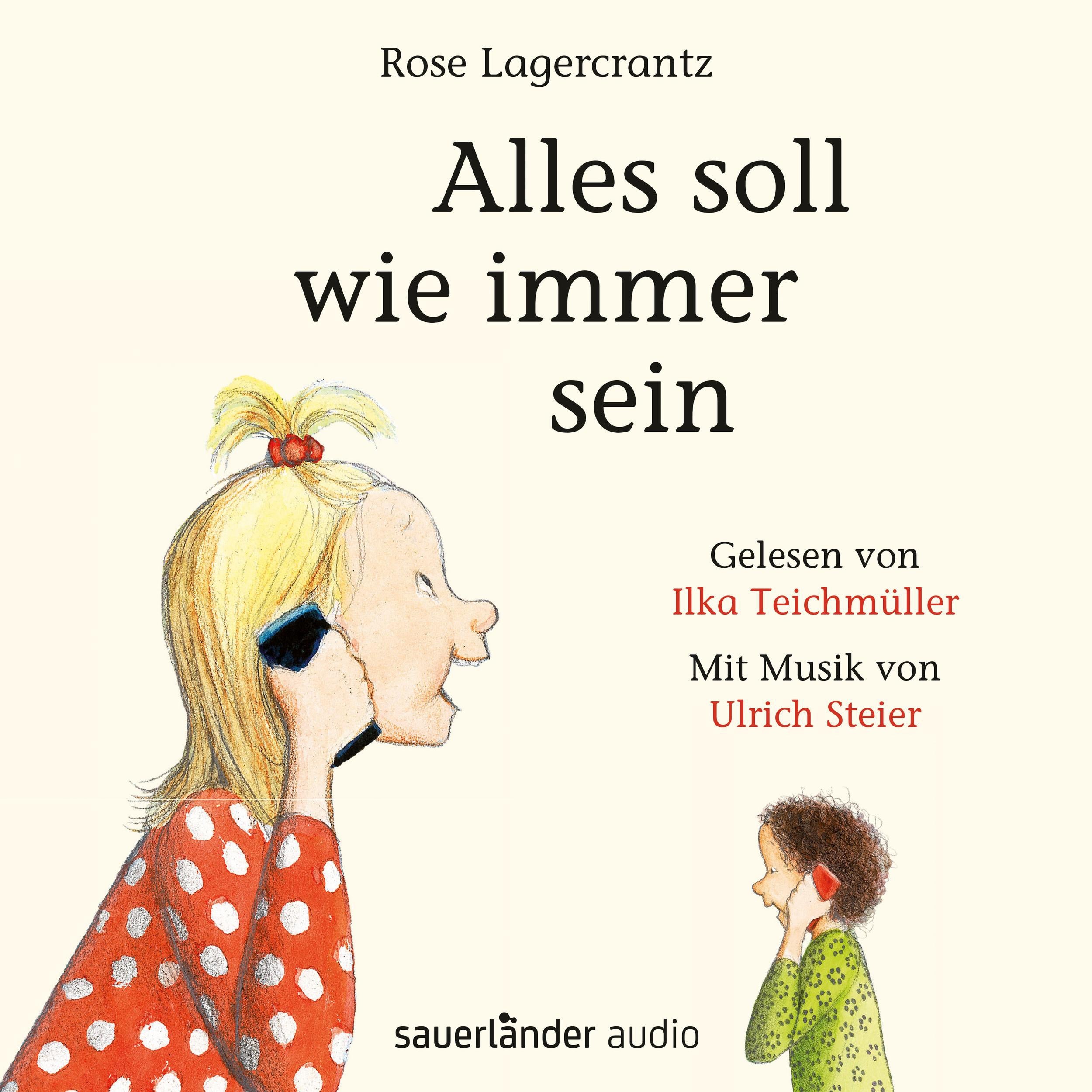 Alles soll wie immer sein (Ungekürzte Lesung)