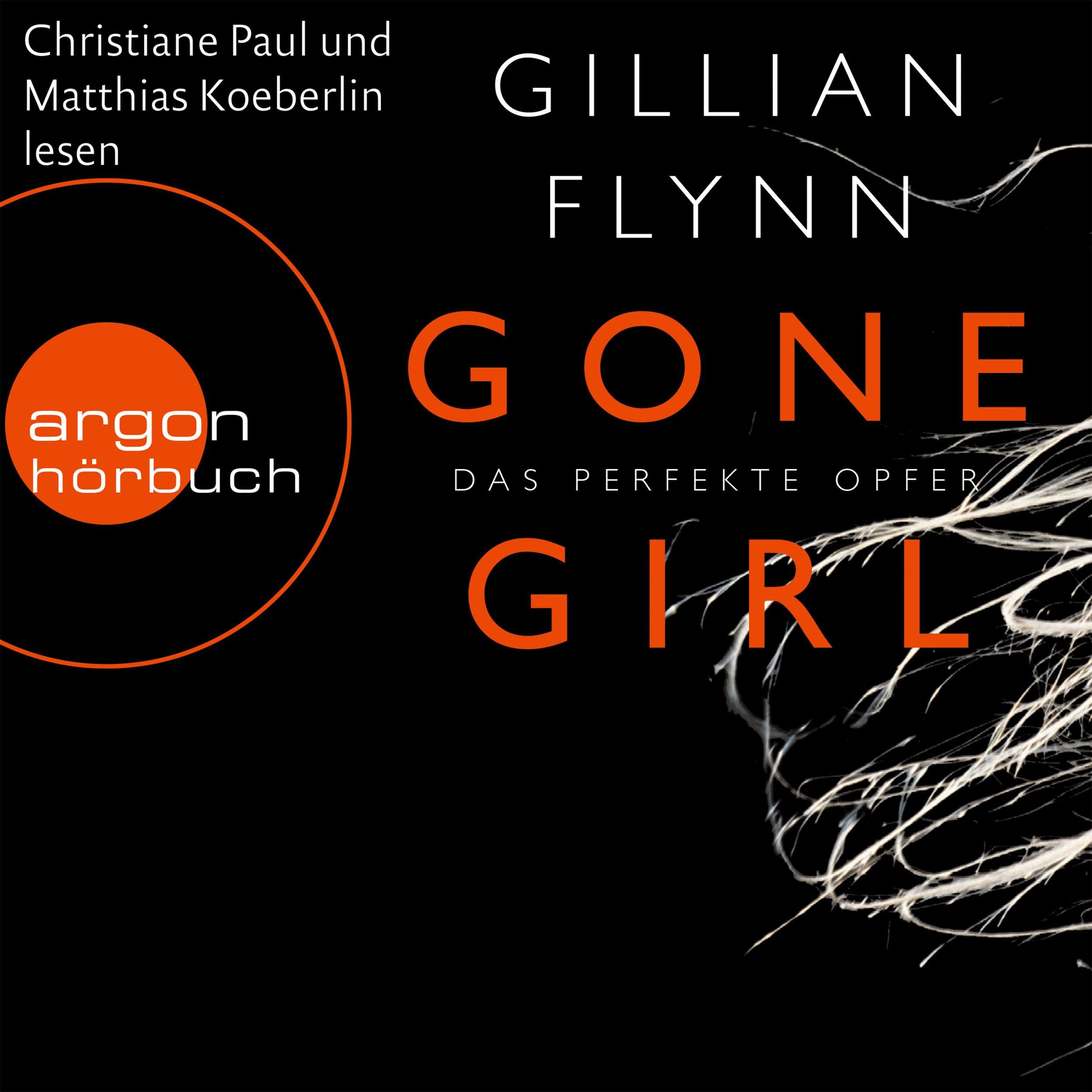Gone Girl - Das perfekte Opfer (Ungekürzte Fassung)