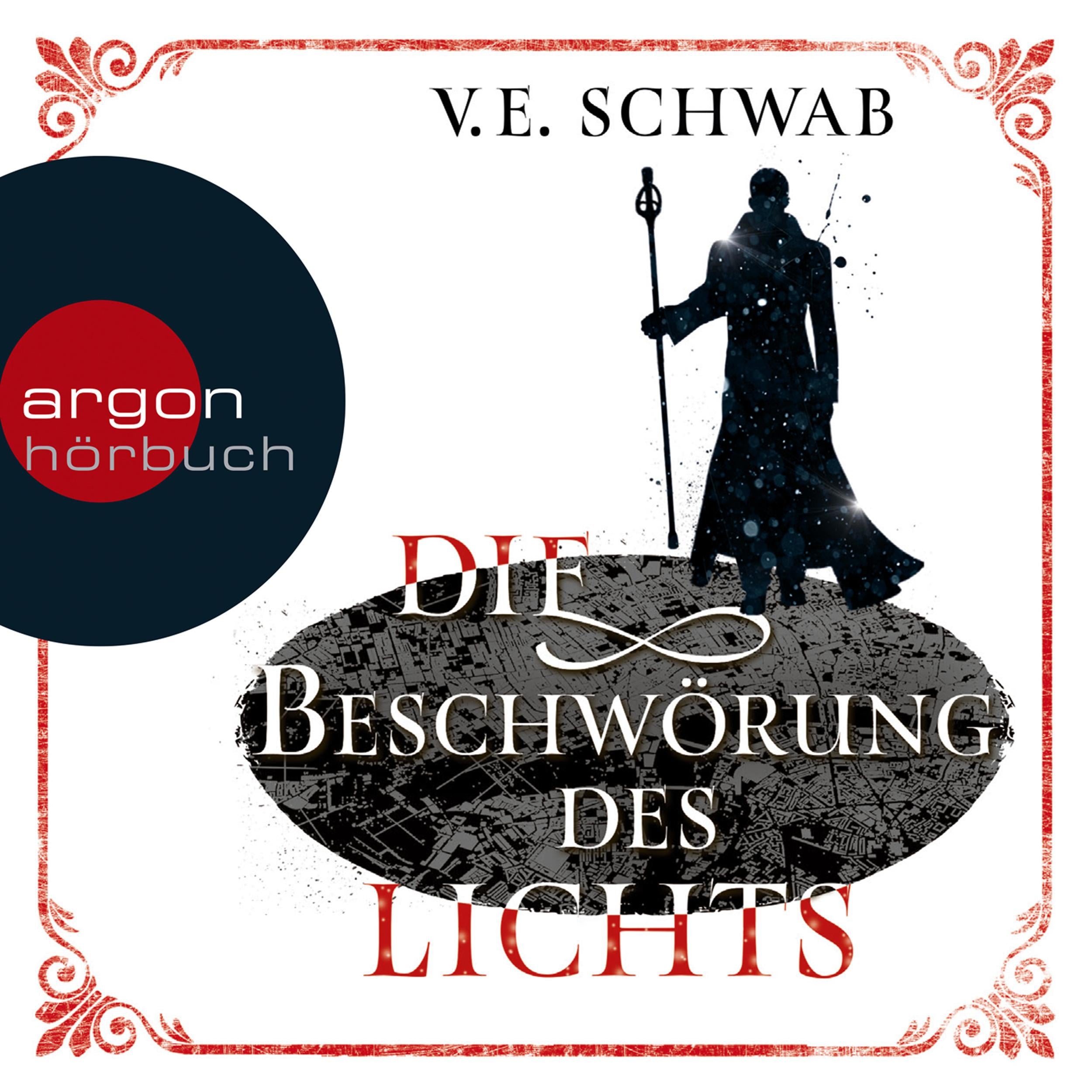 Die Beschwörung des Lichts (Ungekürzte Lesung)