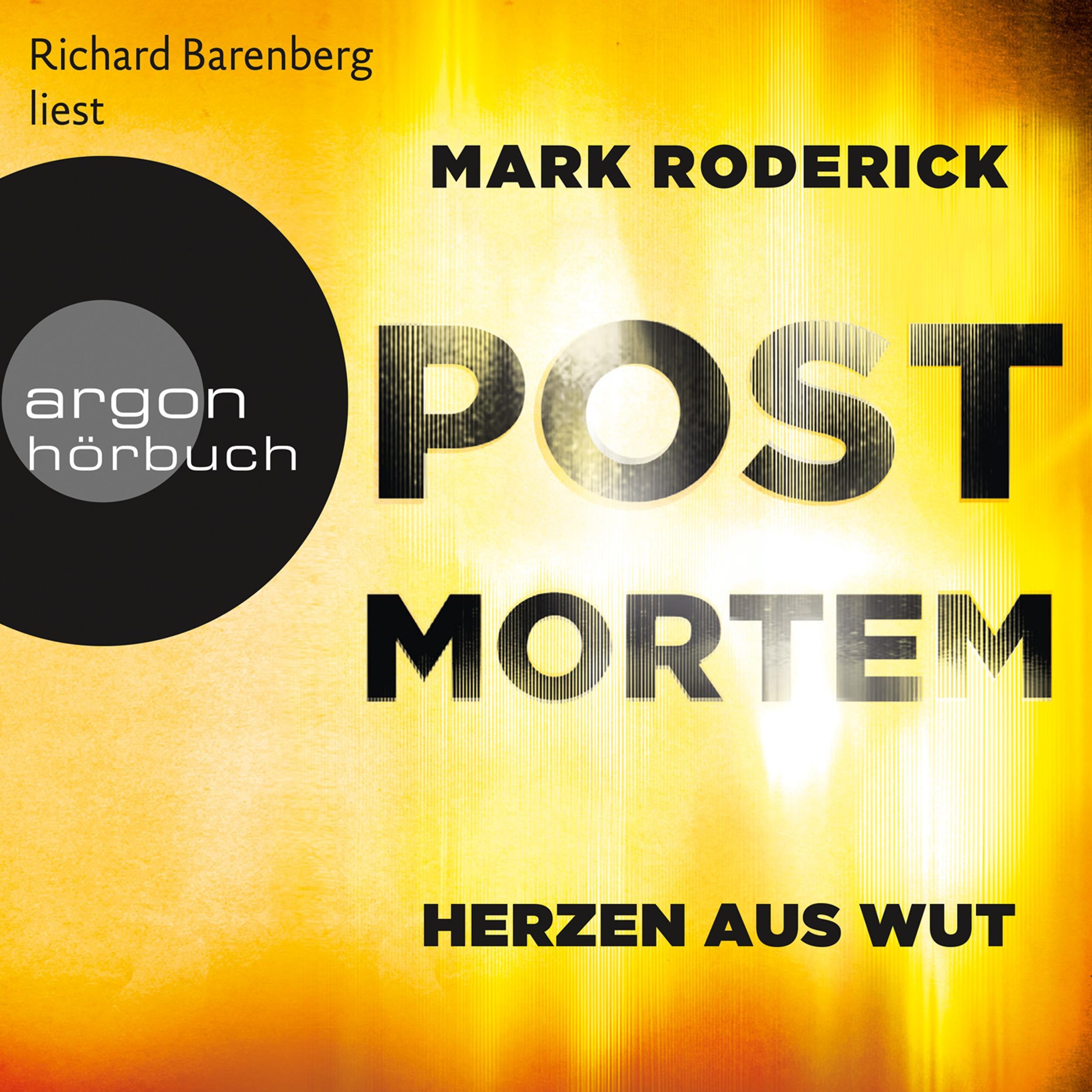 Herzen aus Wut - Post Mortem, Band 5 (Ungekürzte Lesung)