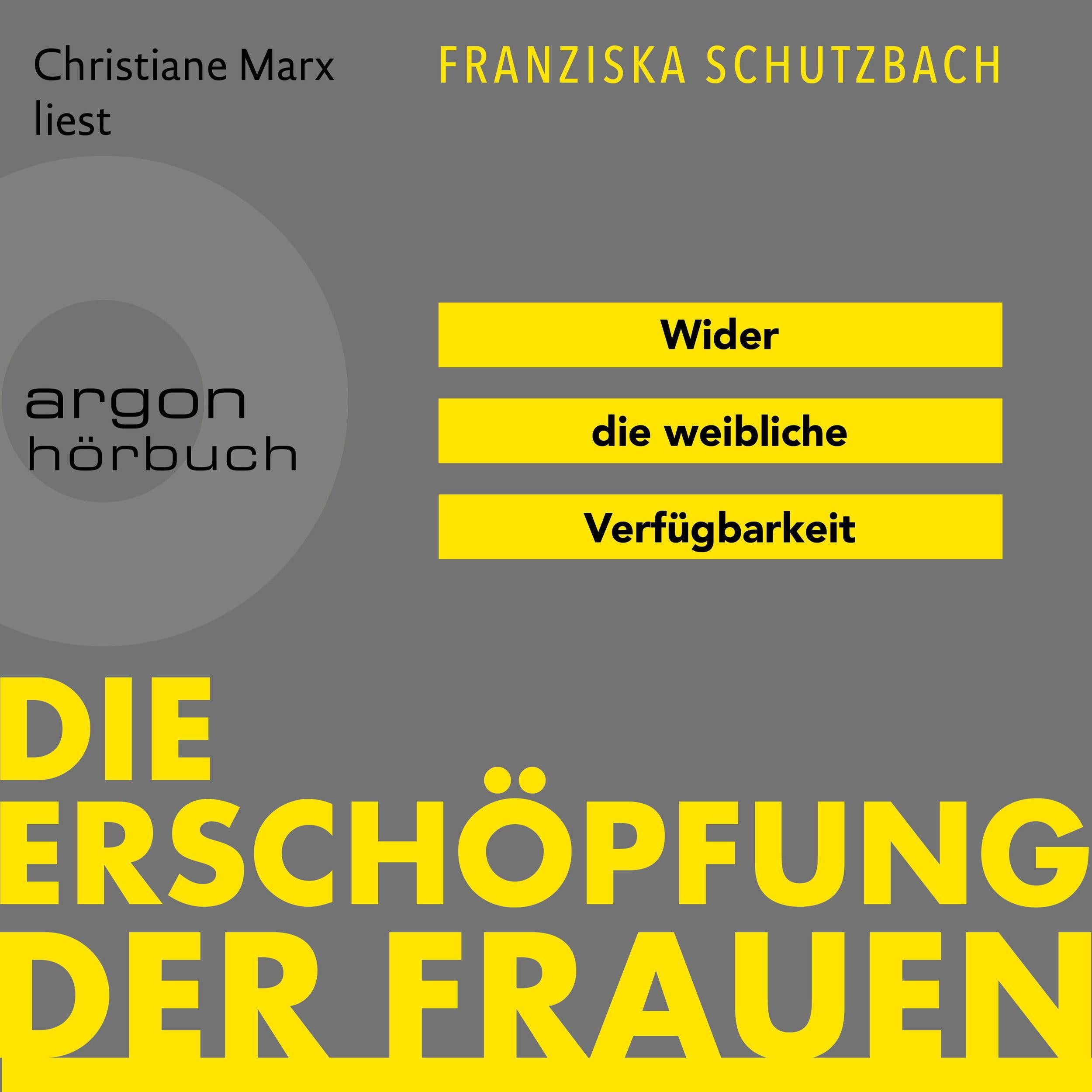 Die Erschöpfung der Frauen - Wider die weibliche Verfügbarkeit (Ungekürzte Lesung)