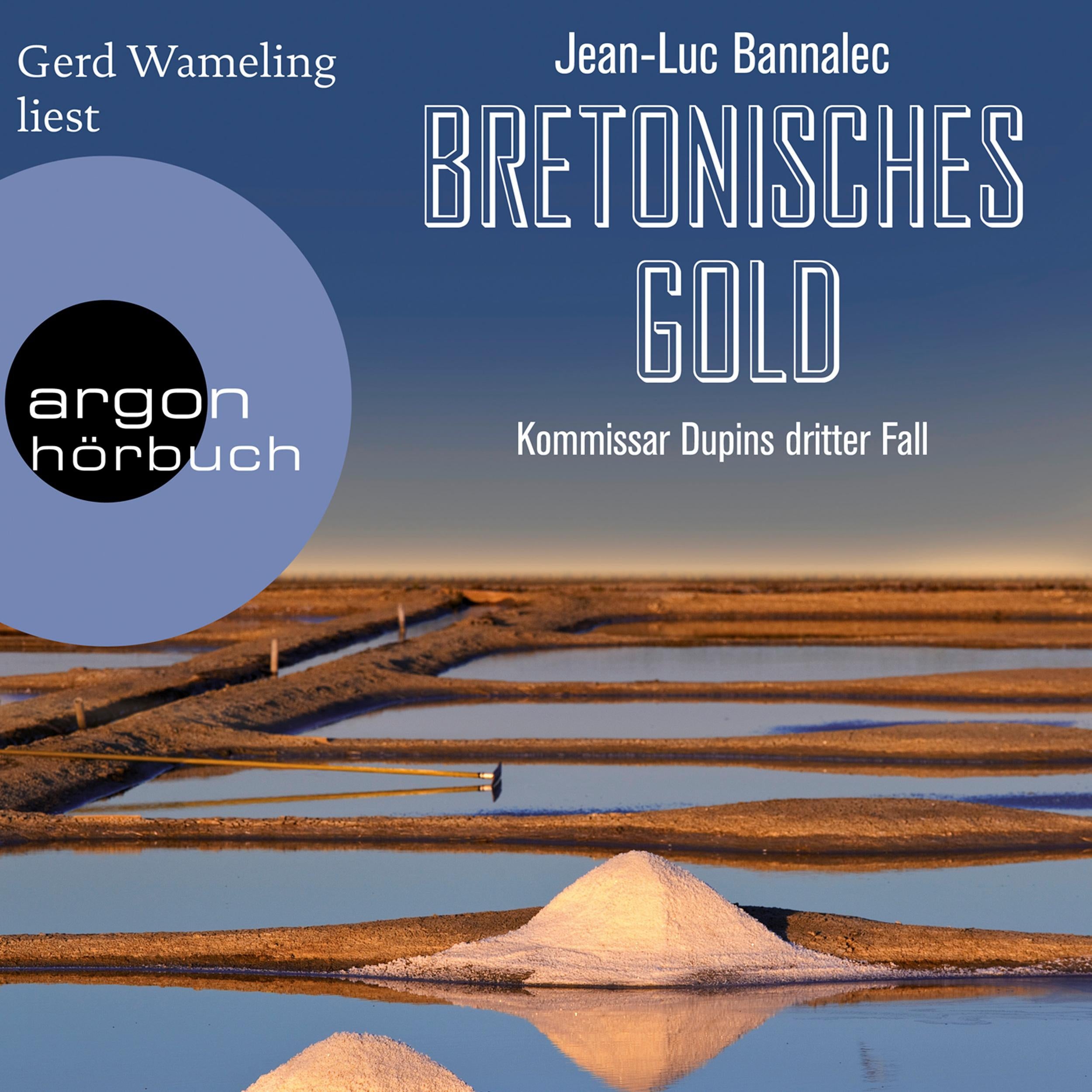 Bretonisches Gold - Kommissar Dupin ermittelt, Band 3 (Ungekürzte Lesung)