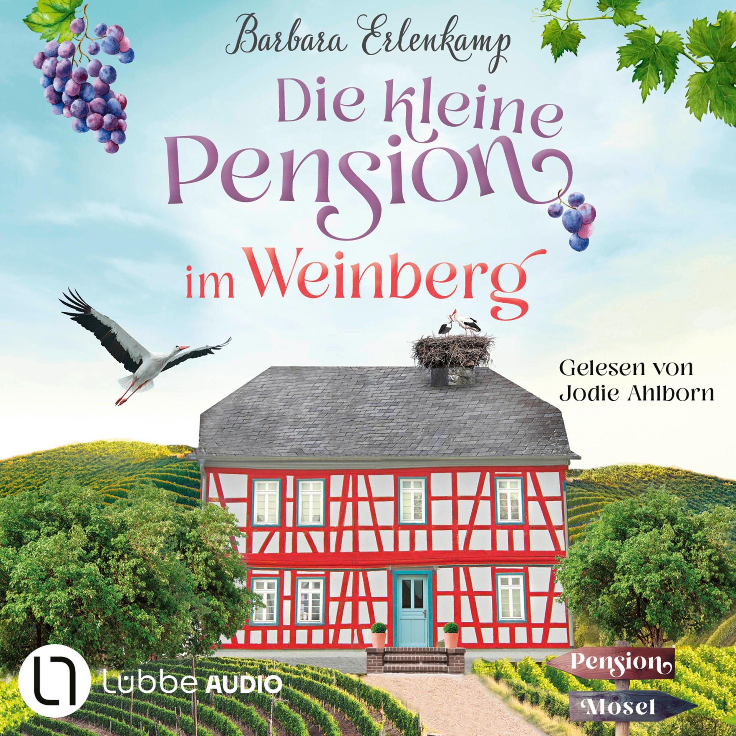Die kleine Pension im Weinberg - Die Moselpension-Reihe, Teil 1 (Ungekürzt)