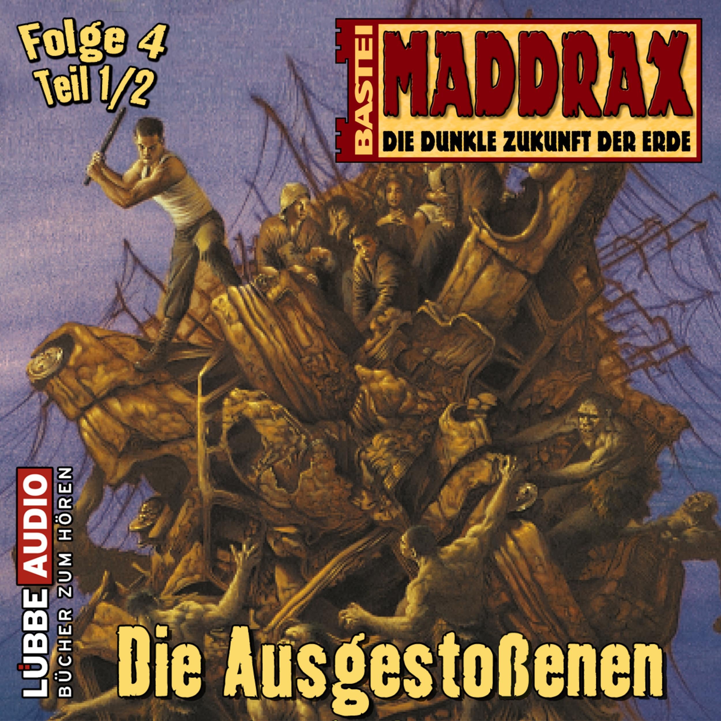 Maddrax, Folge 4: Die Ausgestoßenen - Teil 1
