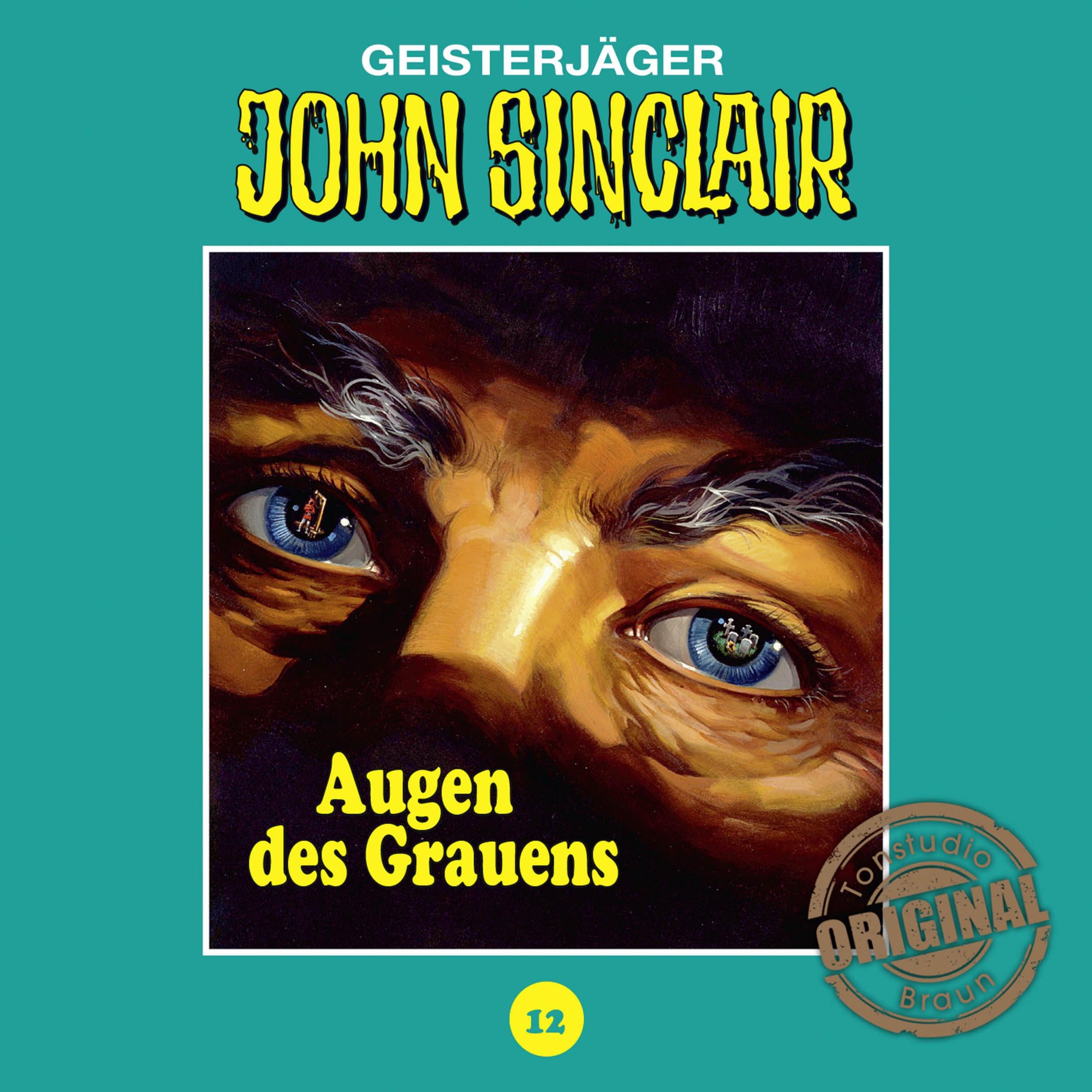 John Sinclair, Tonstudio Braun, Folge 12: Augen des Grauens