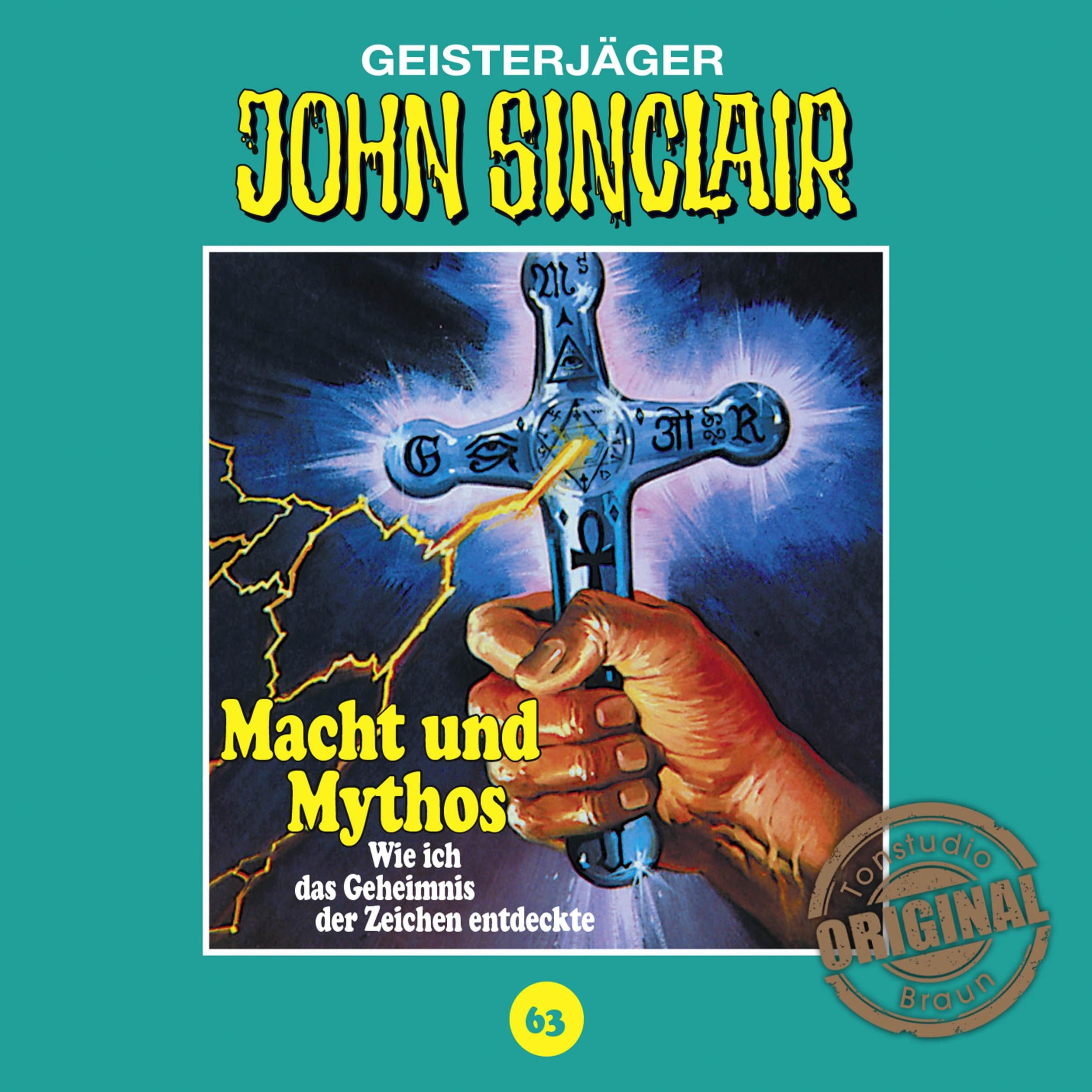 John Sinclair, Tonstudio Braun, Folge 63: Macht und Mythos. Folge 3 von 3