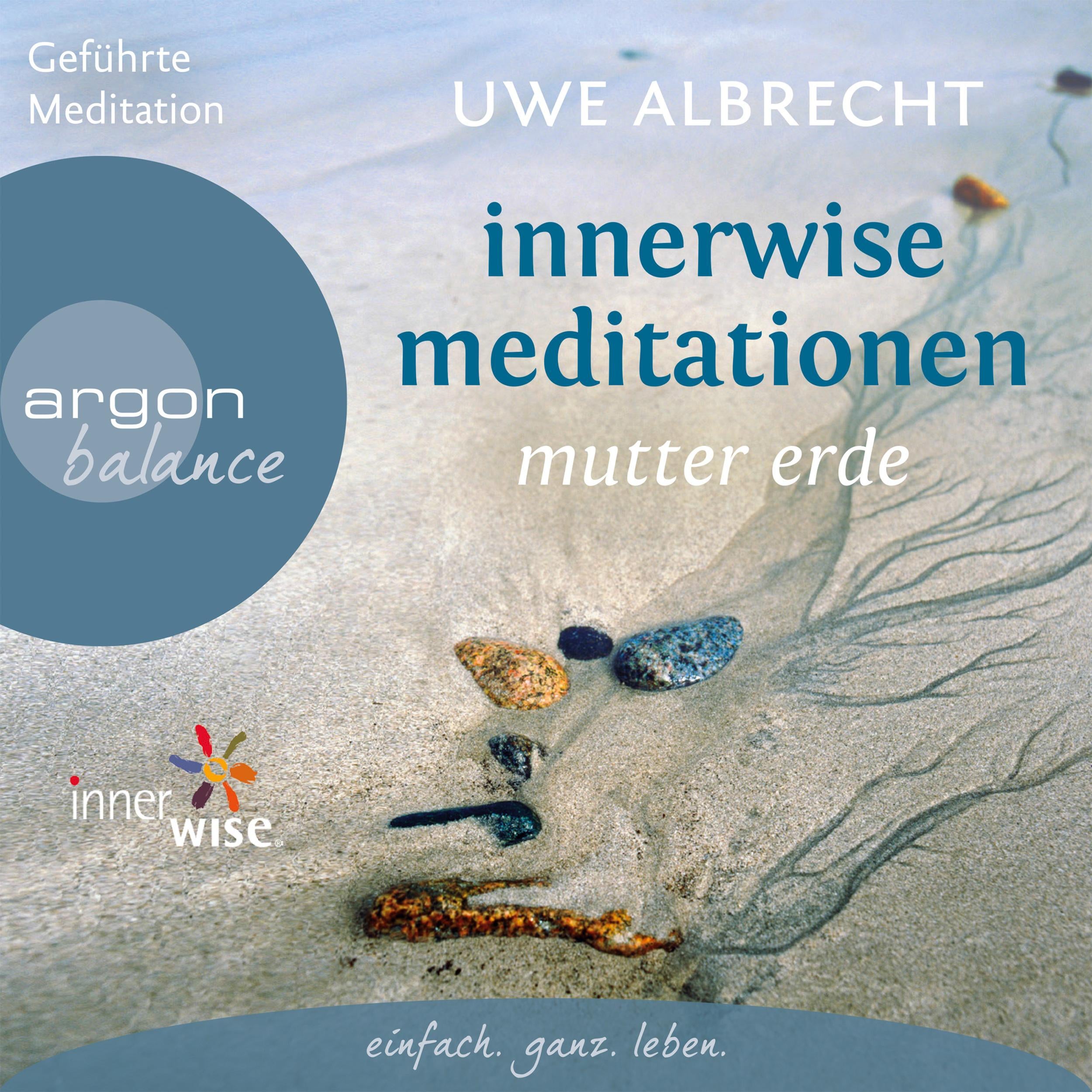 Innerwise Meditationen - Mutter Erde  (Ungekürzte Fassung)