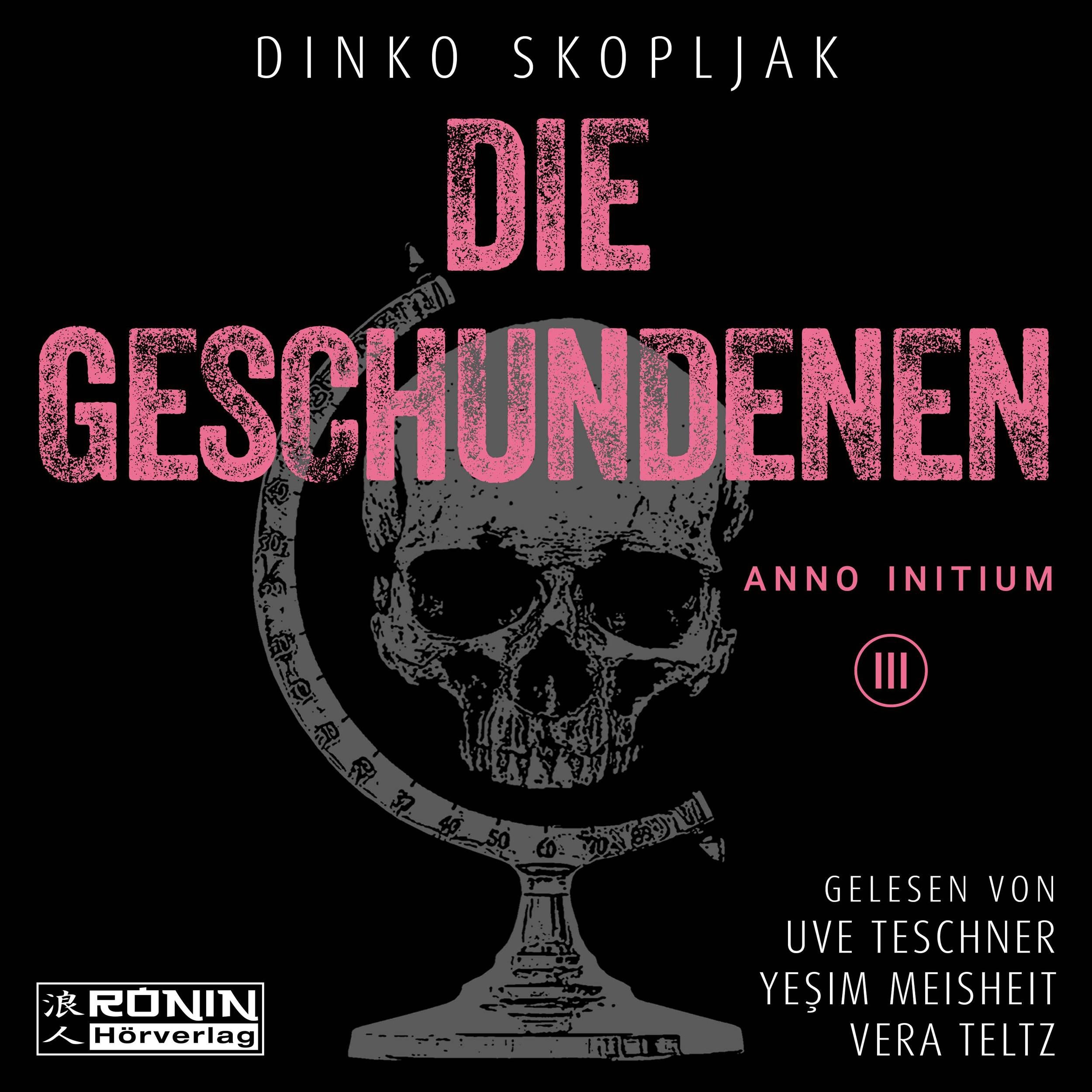 Die Geschundenen - Anno Initium, Band 3 (ungekürzt)
