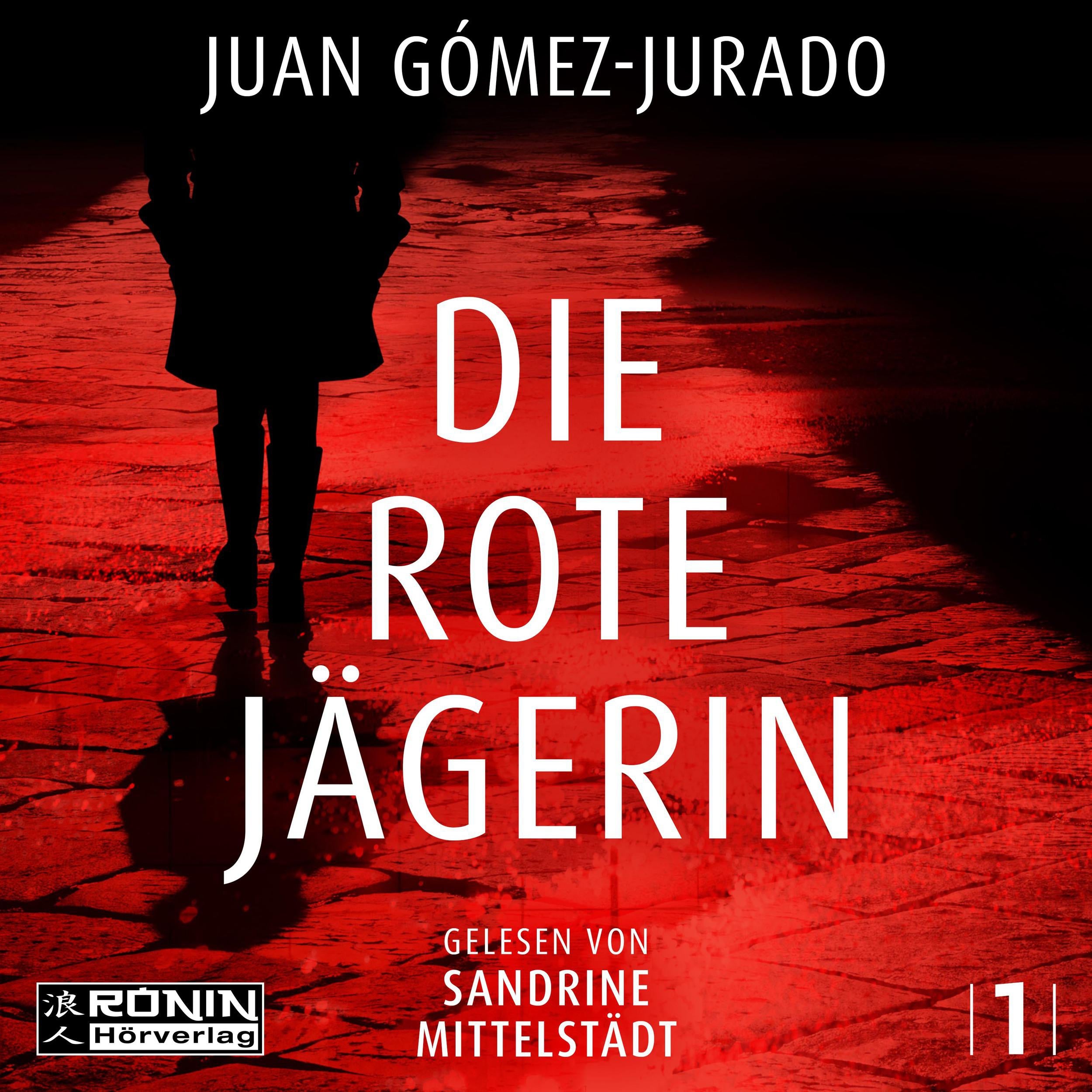 Die rote Jägerin - Antonia Scott, Band 1 (ungekürzt)