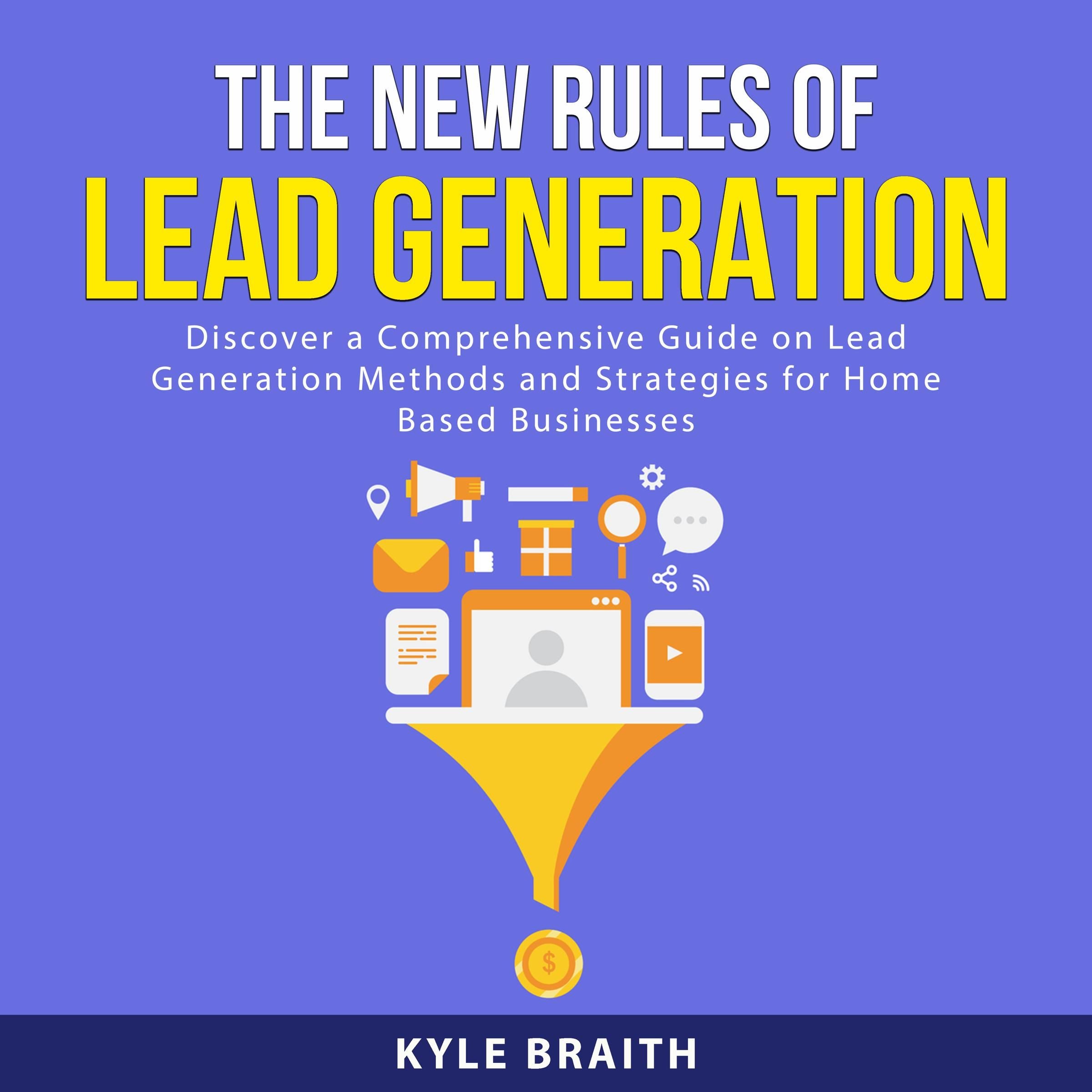 The New Rules of Lead Generation