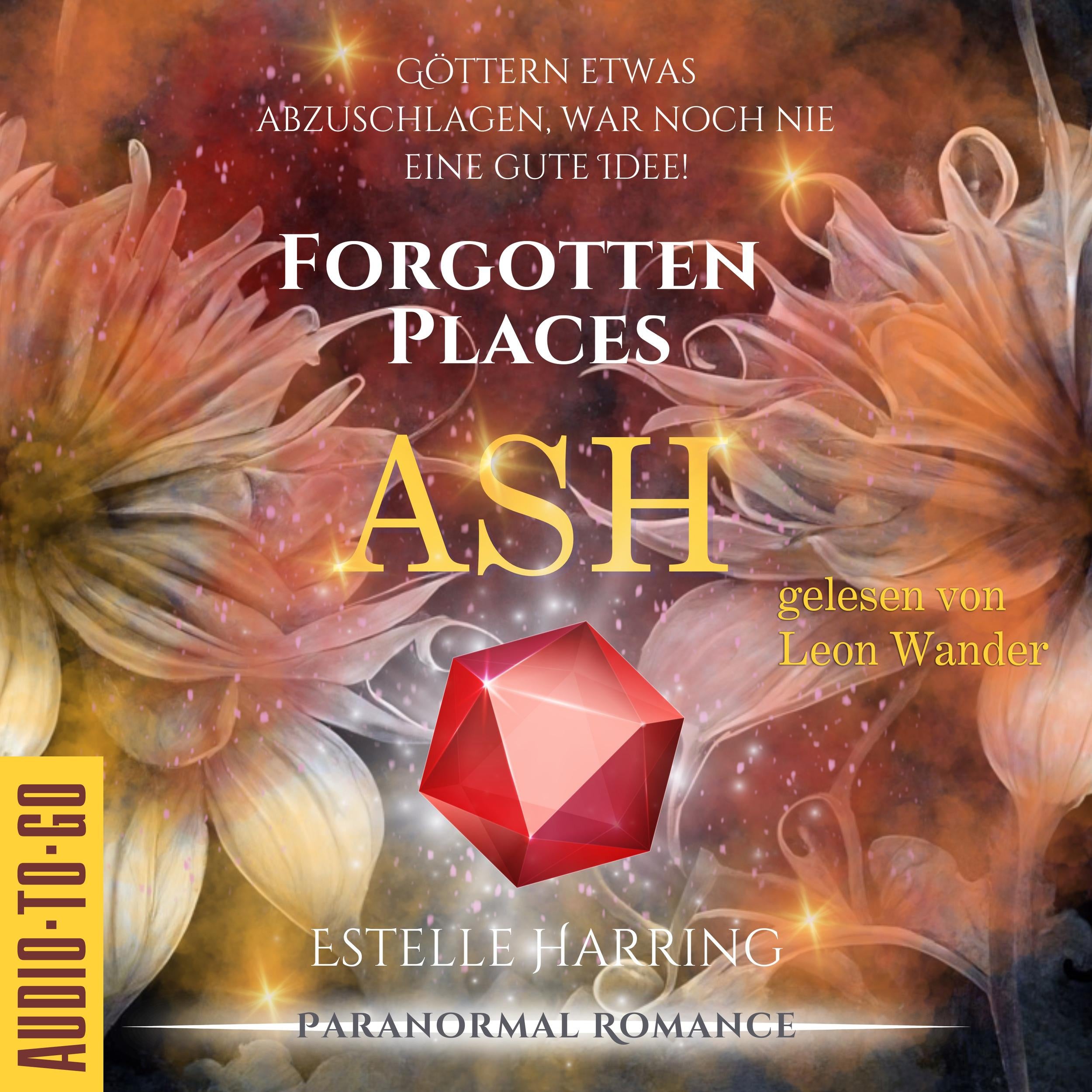 Ash - Forgotten Places, Band 2 (ungekürzt)
