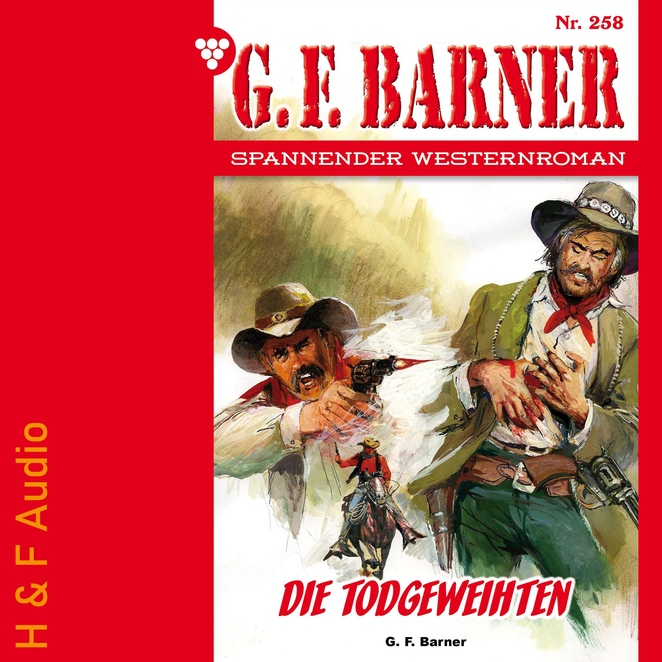 Die Todgeweihten - G. F. Barner, Band 258 (ungekürzt)