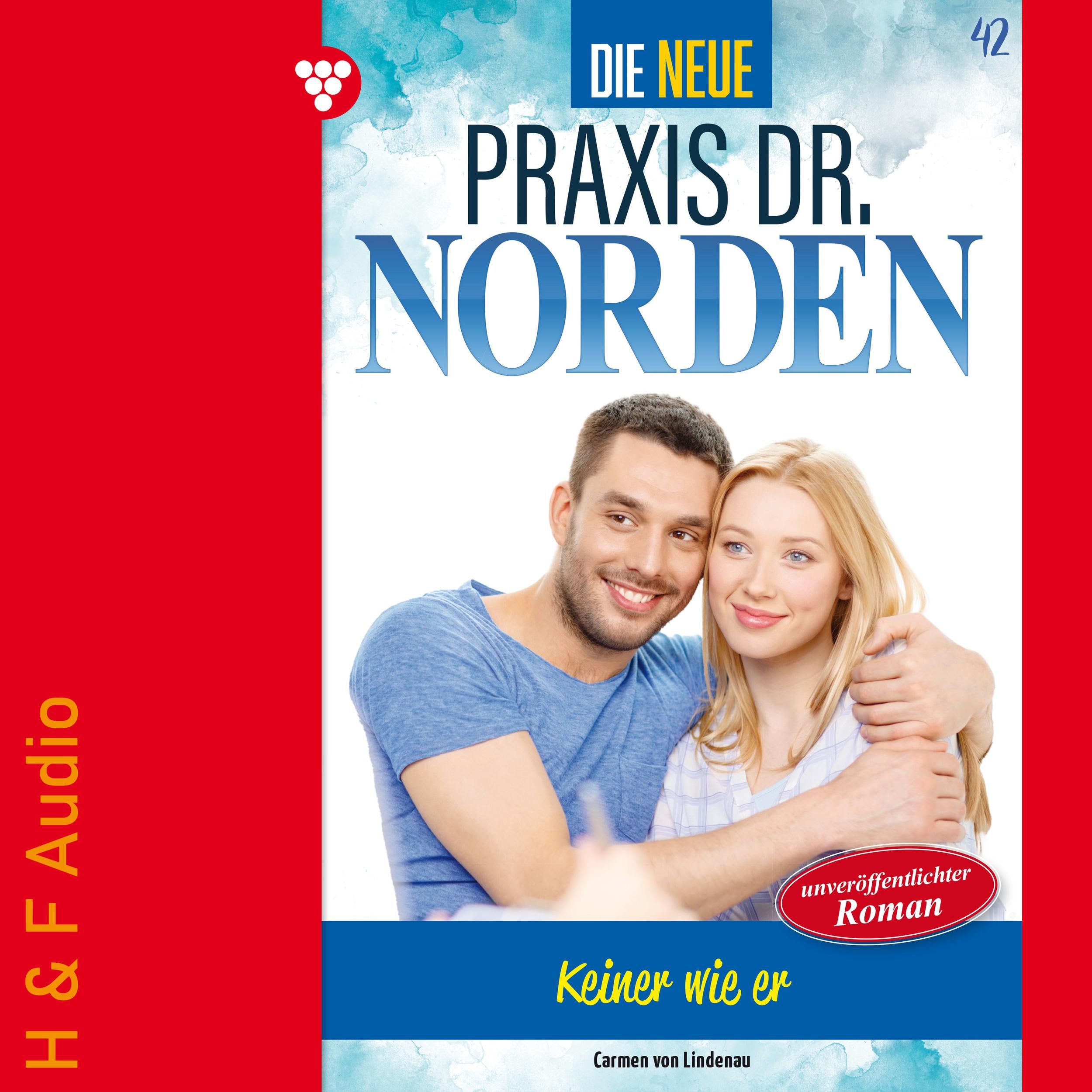 Keiner wie er - Die neue Praxis Dr. Norden, Band 42 (ungekürzt)
