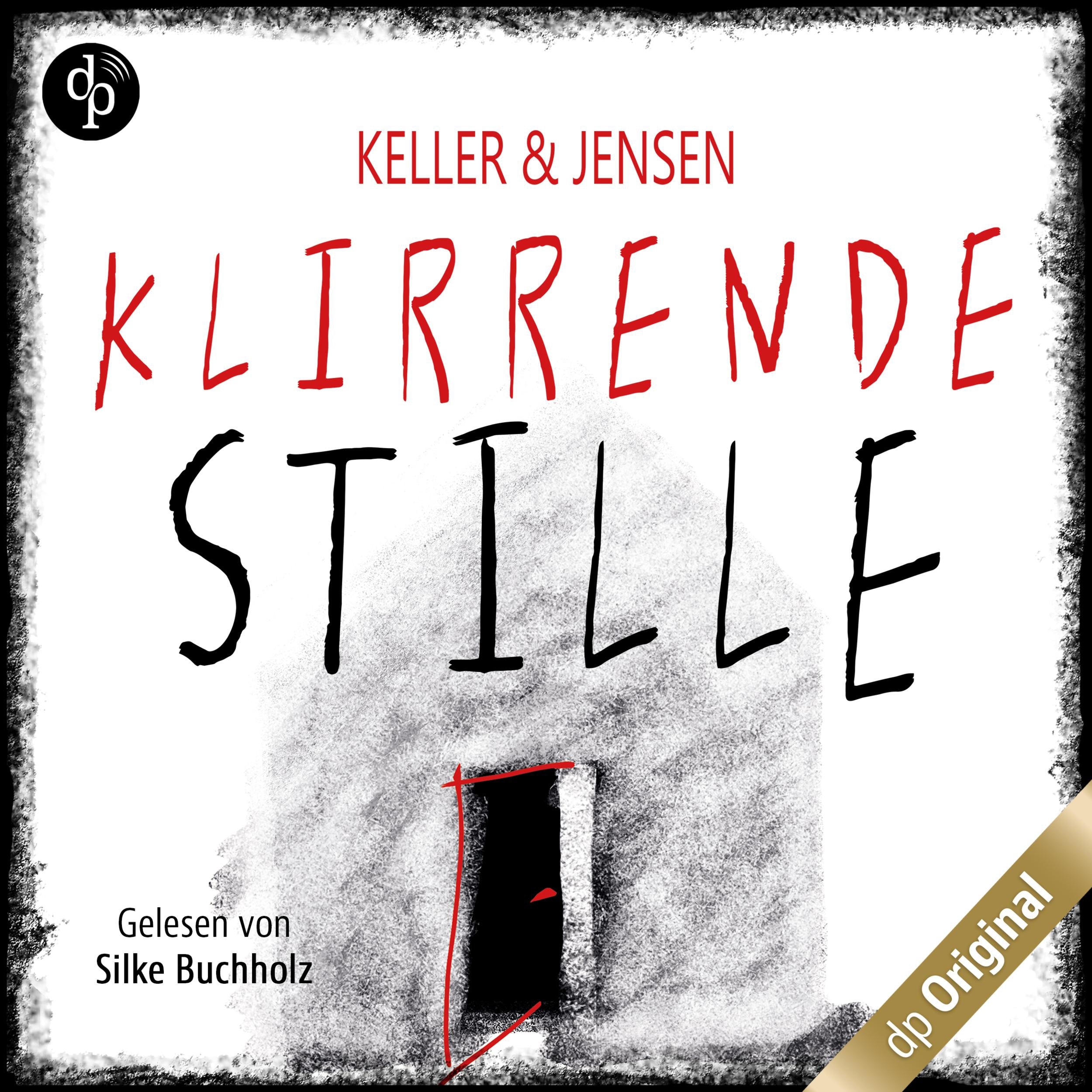 Klirrende Stille (Ungekürzt)