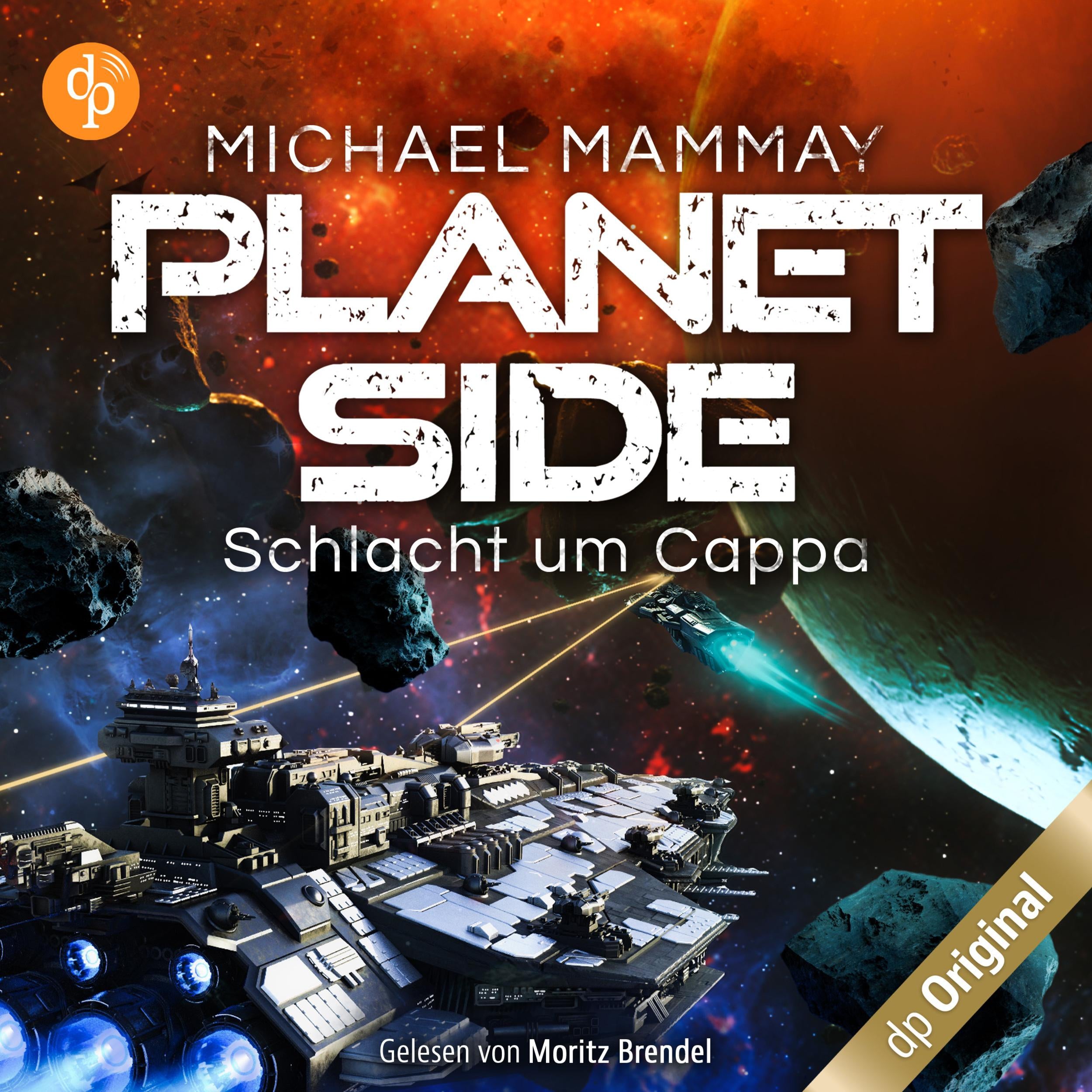 Schlacht um Cappa - Planetside-Reihe, Band 2 (Ungekürzt)