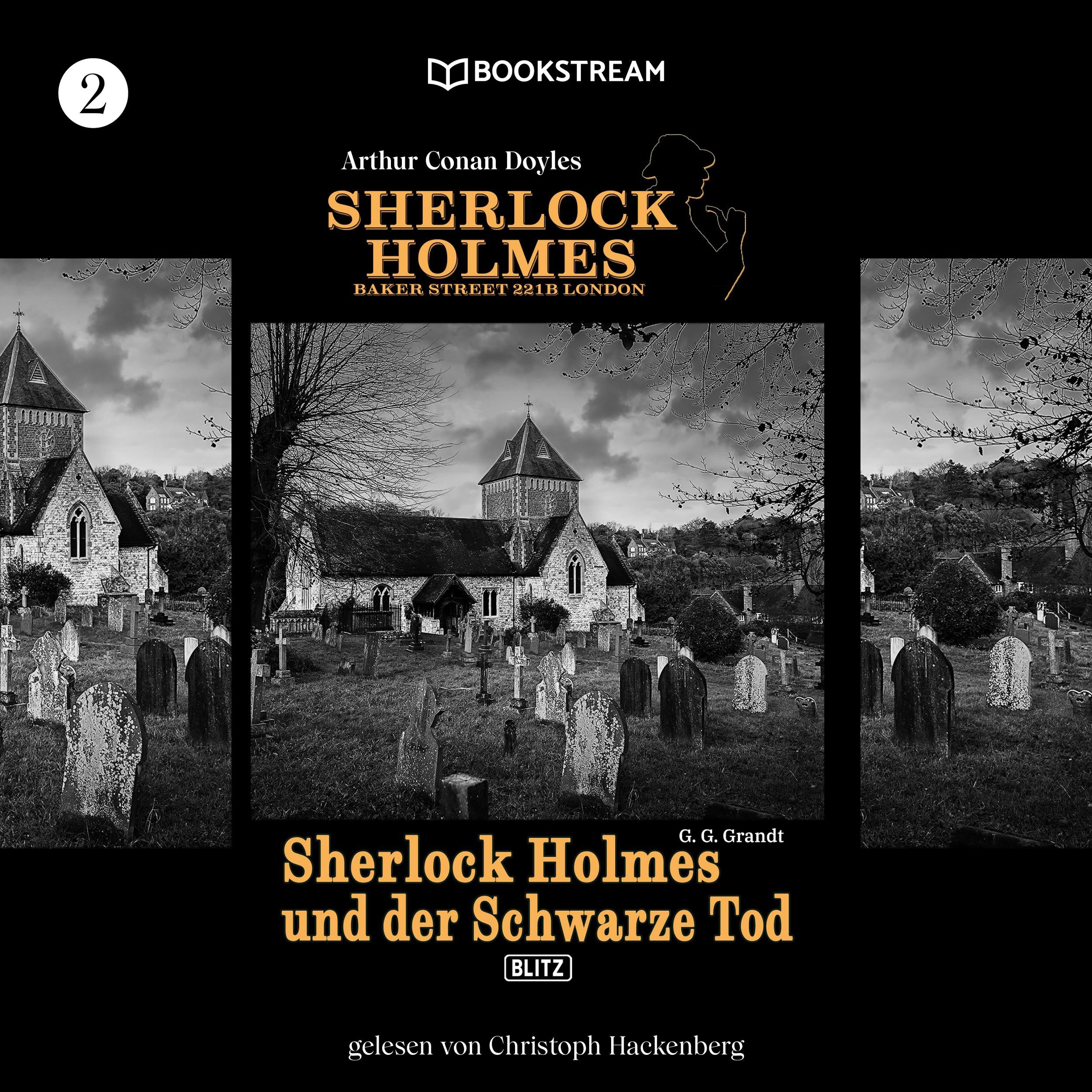 Sherlock Holmes und der Schwarze Tod - Sherlock Holmes - Baker Street 221B London, Folge 2 (Ungekürzt)