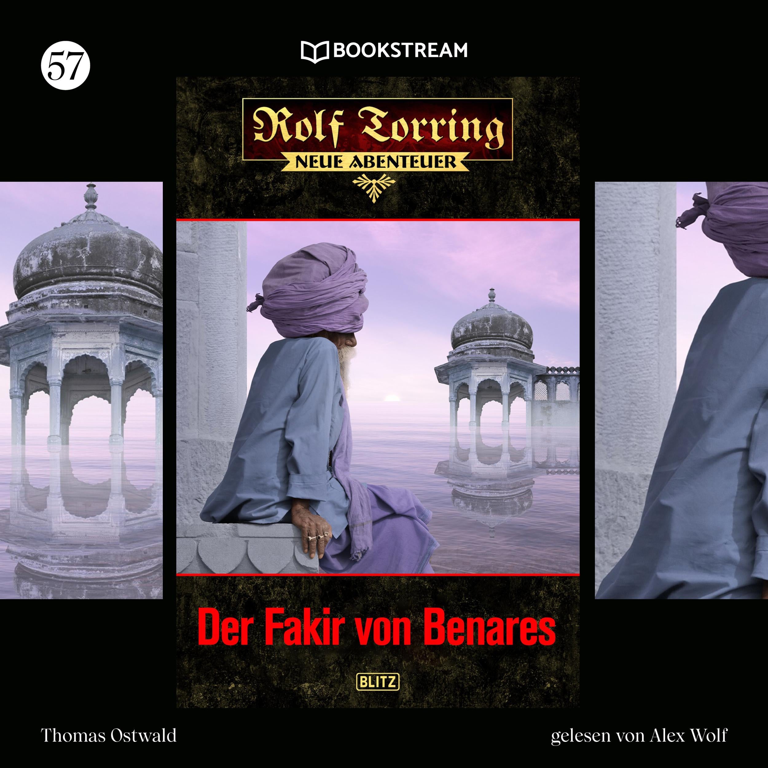 Der Fakir von Benares - Rolf Torring - Neue Abenteuer, Folge 57 (Ungekürzt)