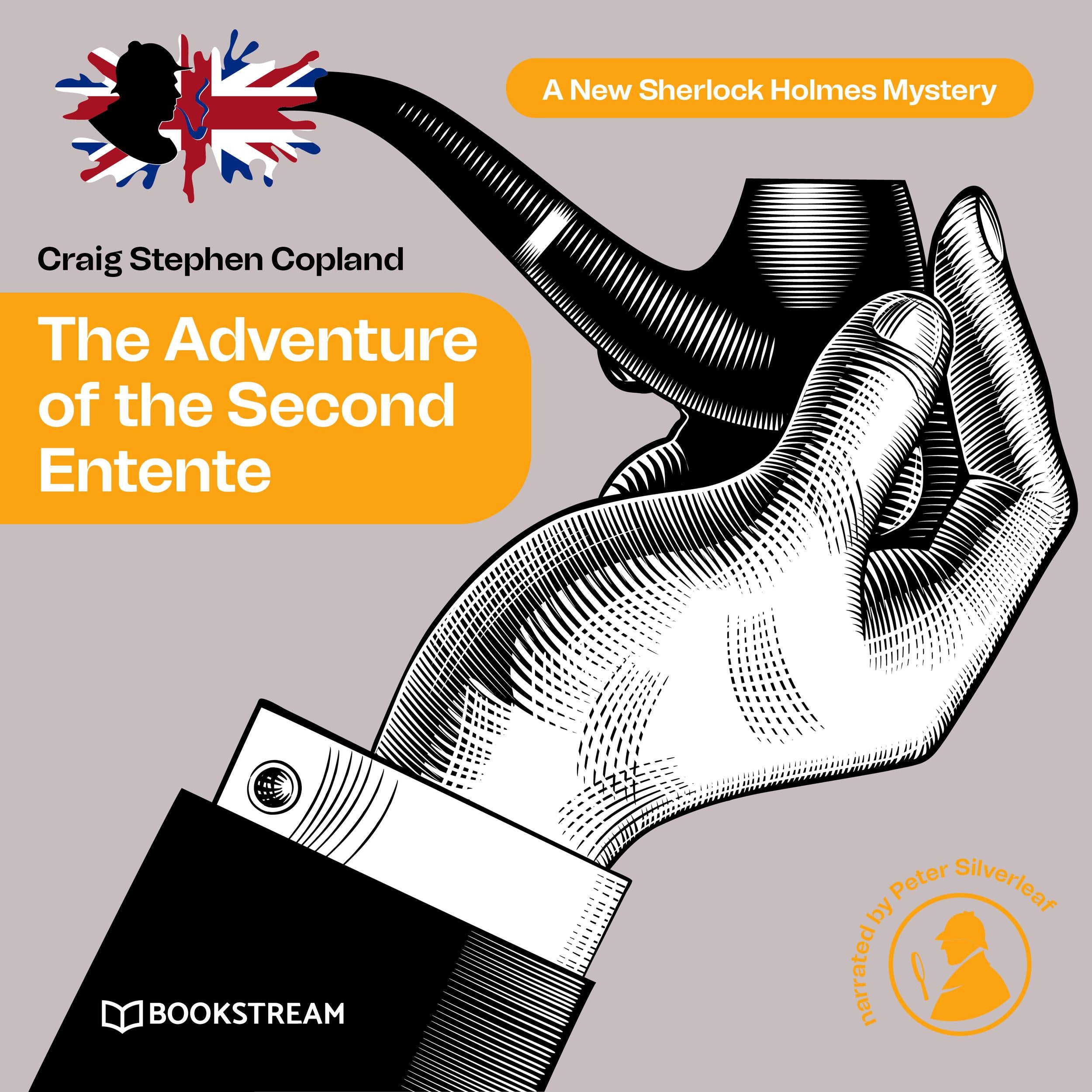 The Adventure of the Second Entente - A New Sherlock Holmes Mystery, Episode 40 (Unabridged)