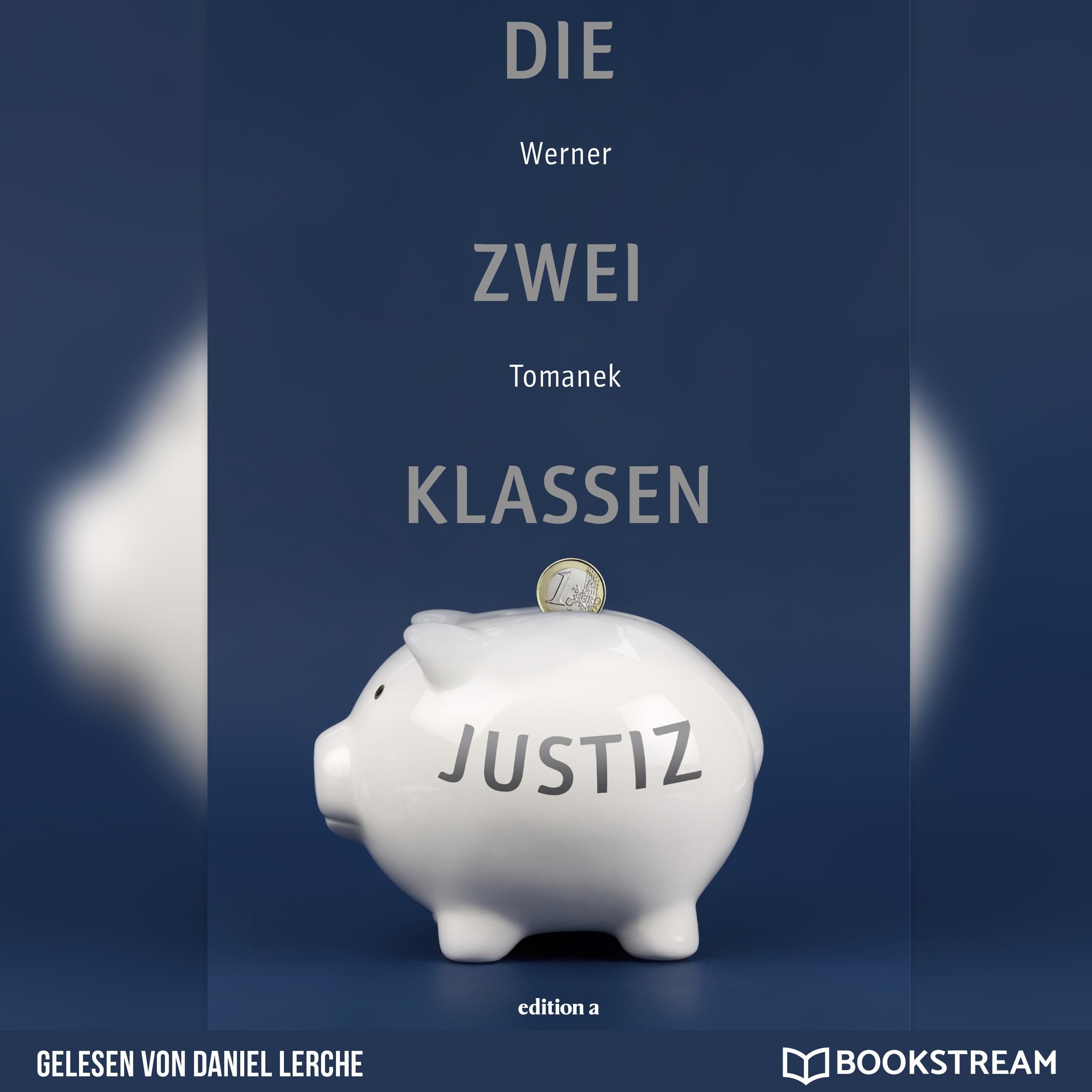 Die Zwei-Klassen-Justiz (Ungekürzt)