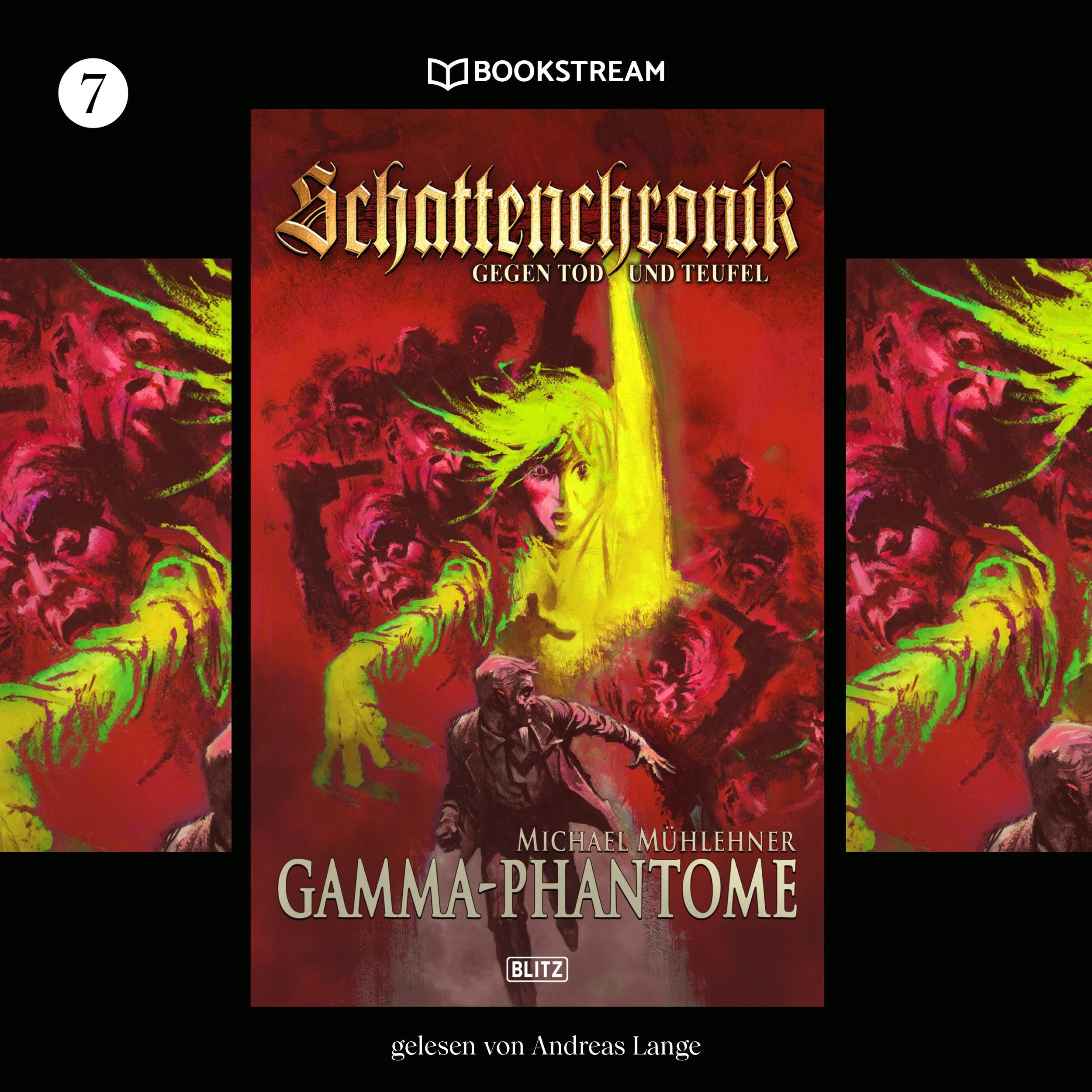 Gamma-Phantome - Schattenchronik, Folge 7 (Ungekürzt)
