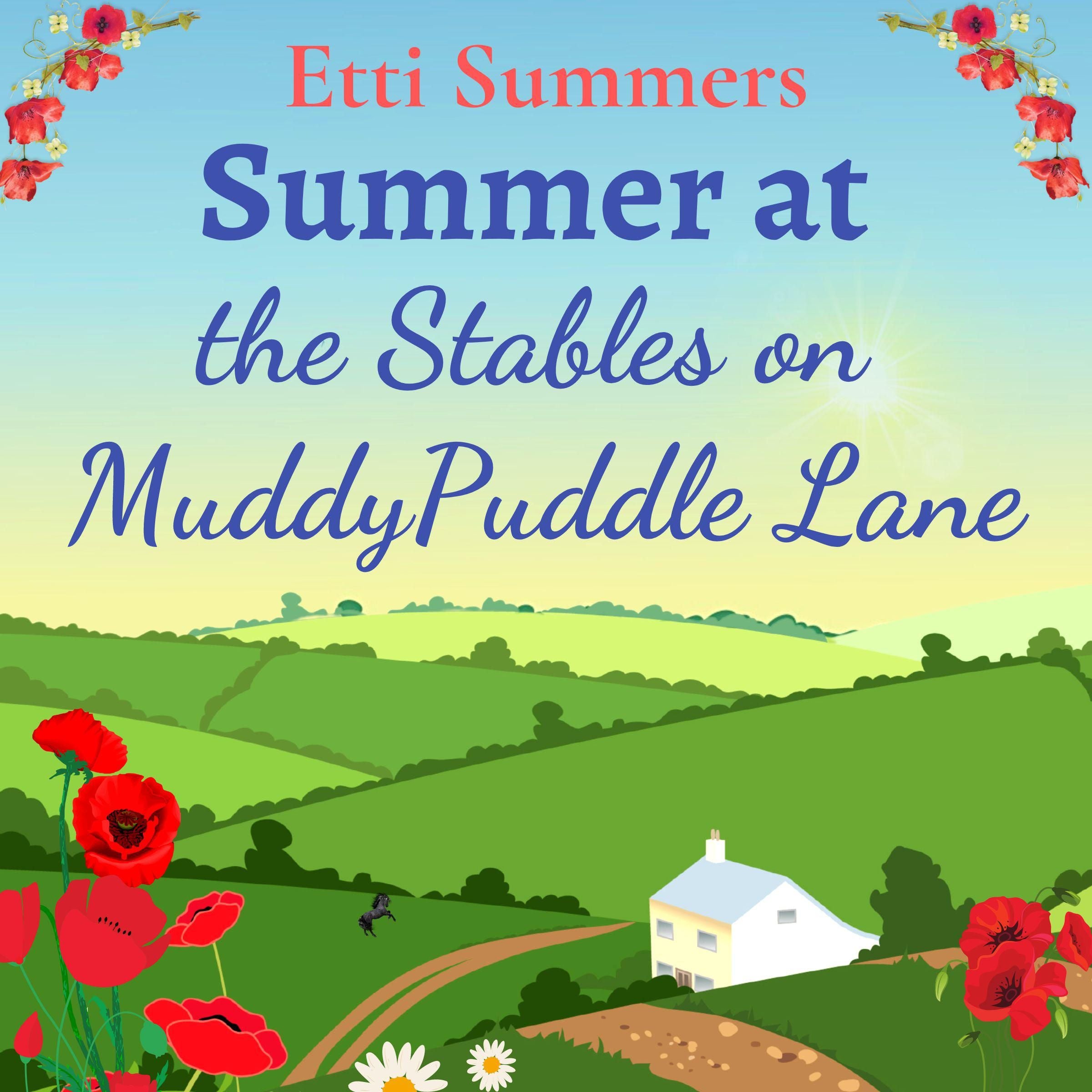 Summer at the Stables on Muddypuddle Lane