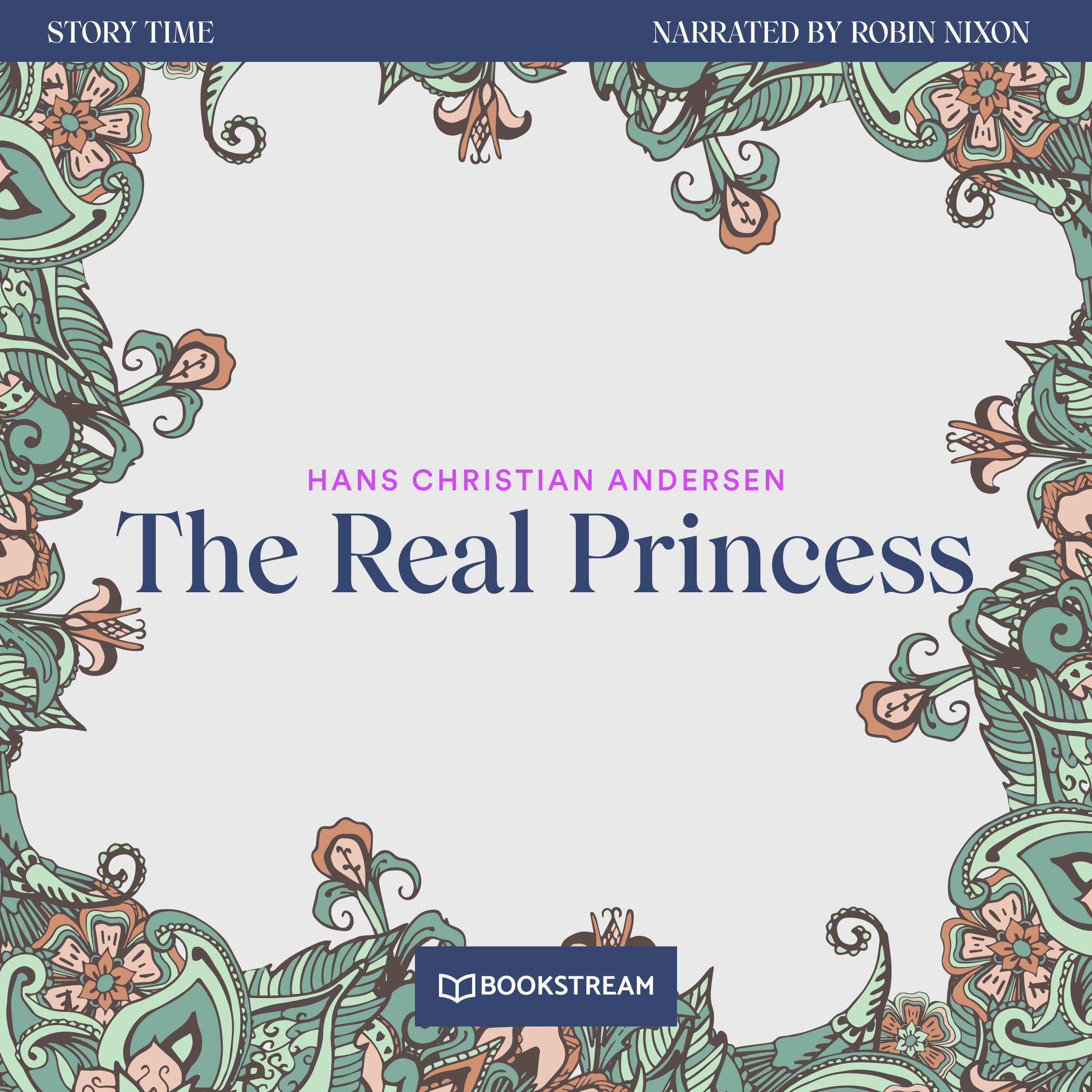 The Real Princess - Story Time, Episode 74 (Unabridged)