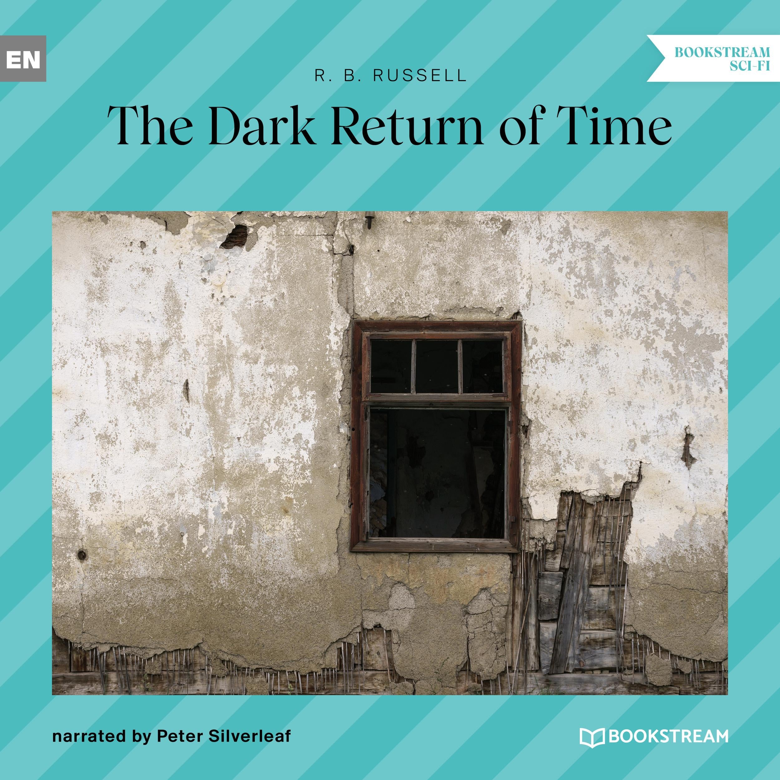 The Dark Return of Time (Unabridged)