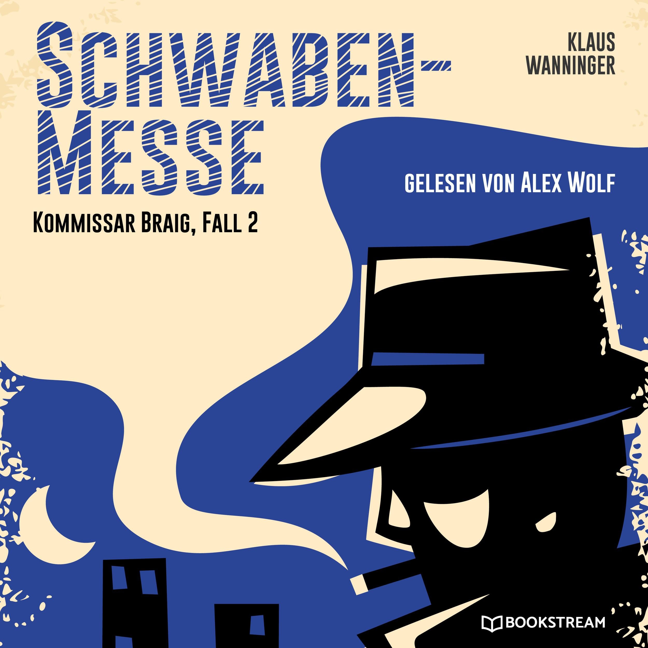 Schwaben-Messe - Kommissar Braig, Fall 2 (Ungekürzt)
