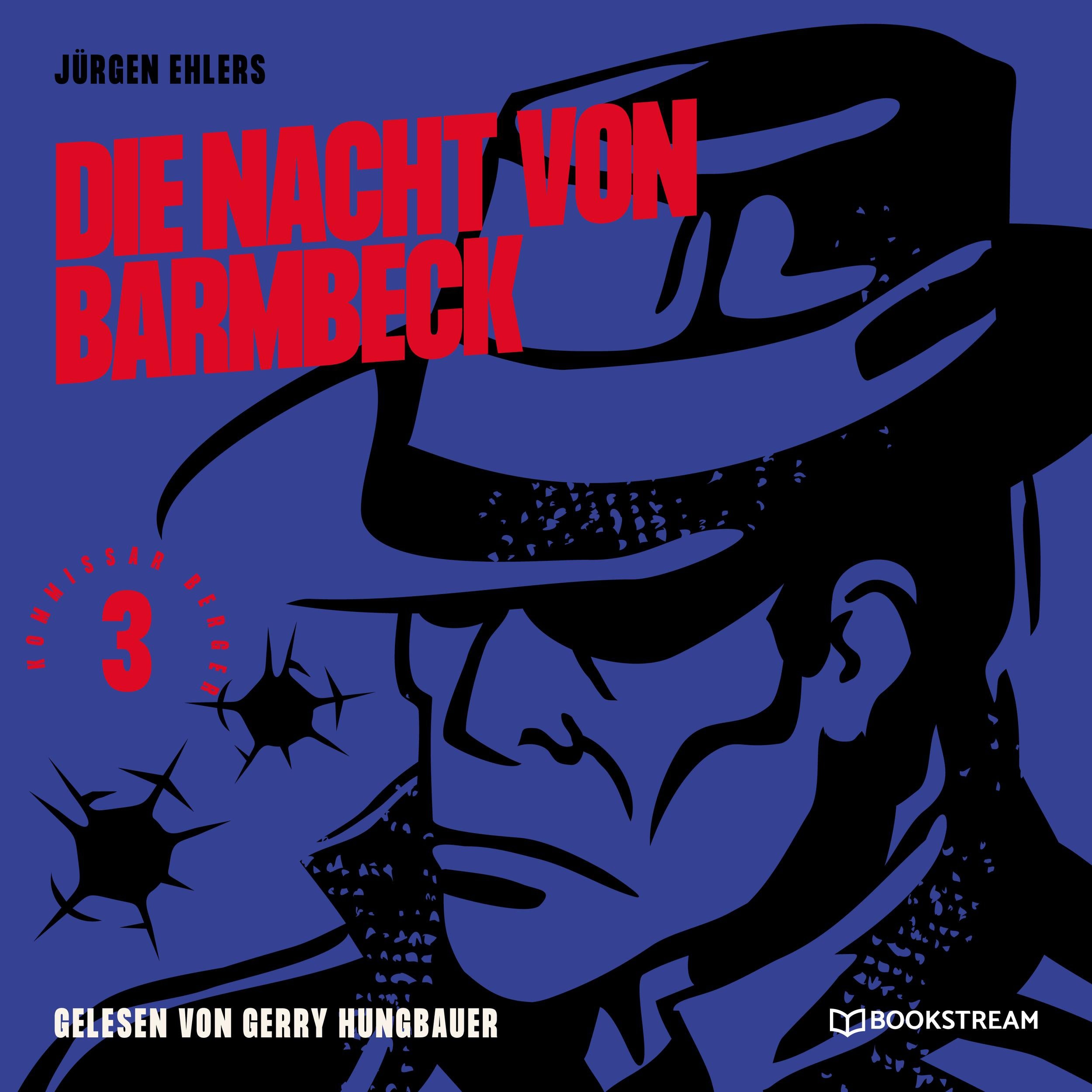 Die Nacht von Barmbeck - Kommissar Berger, Band 3 (Ungekürzt)