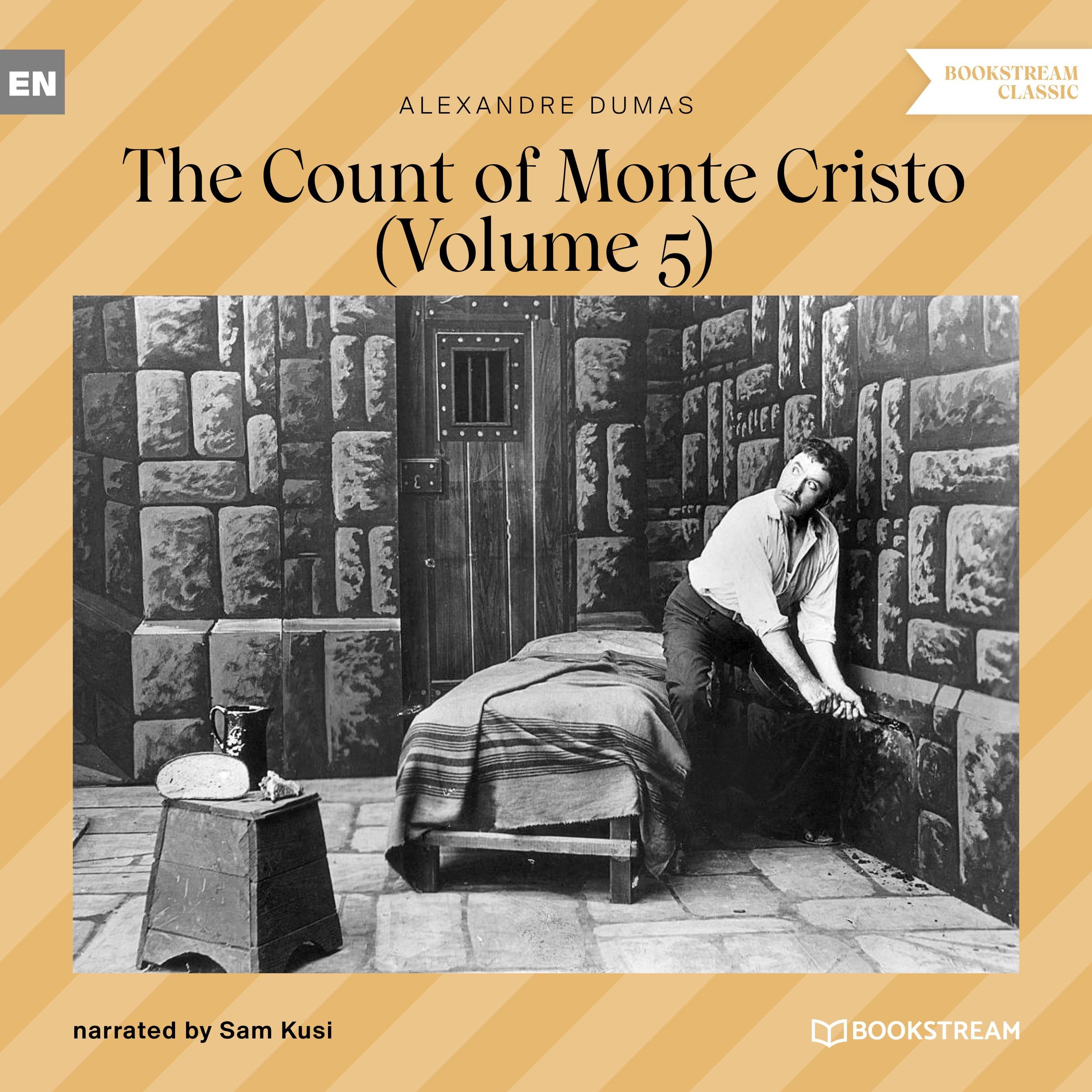 The Count of Monte Cristo - Volume 5 (Unabridged)