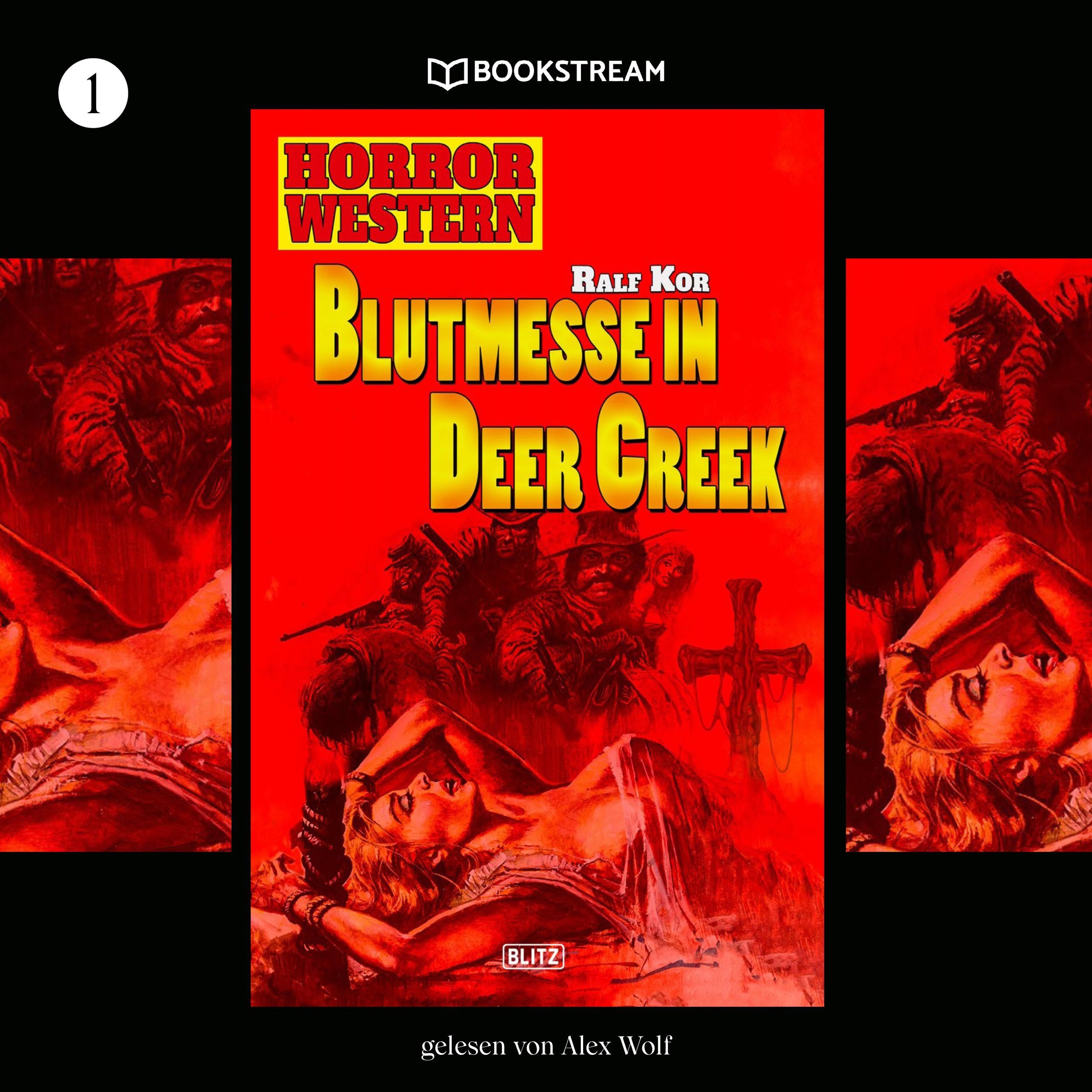 Blutmesse in Deer Creek - Horror Western, Folge 1 (Ungekürzt)
