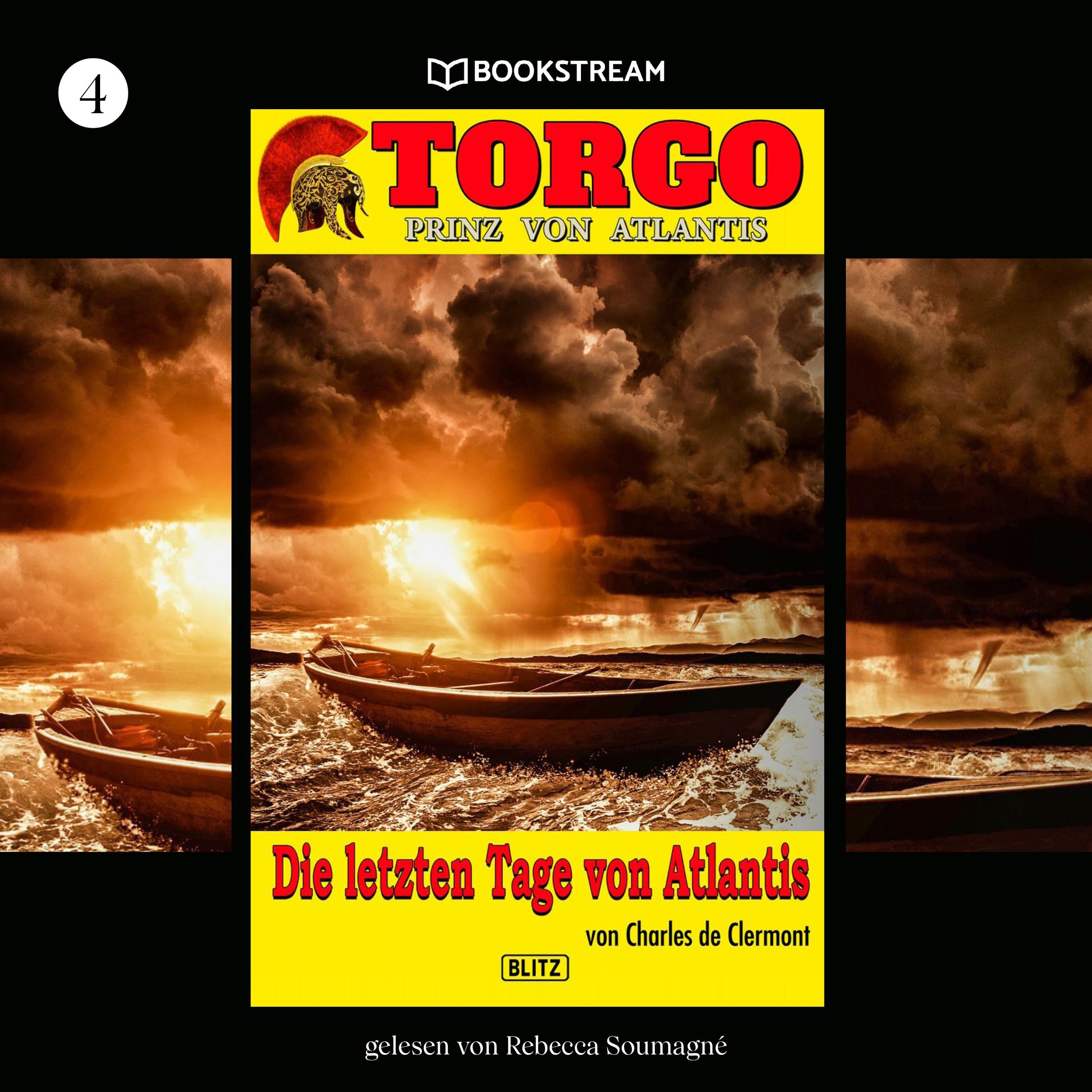 Die letzten Tage von Atlantis - Torgo - Prinz von Atlantis, Band 4 (Ungekürzt)