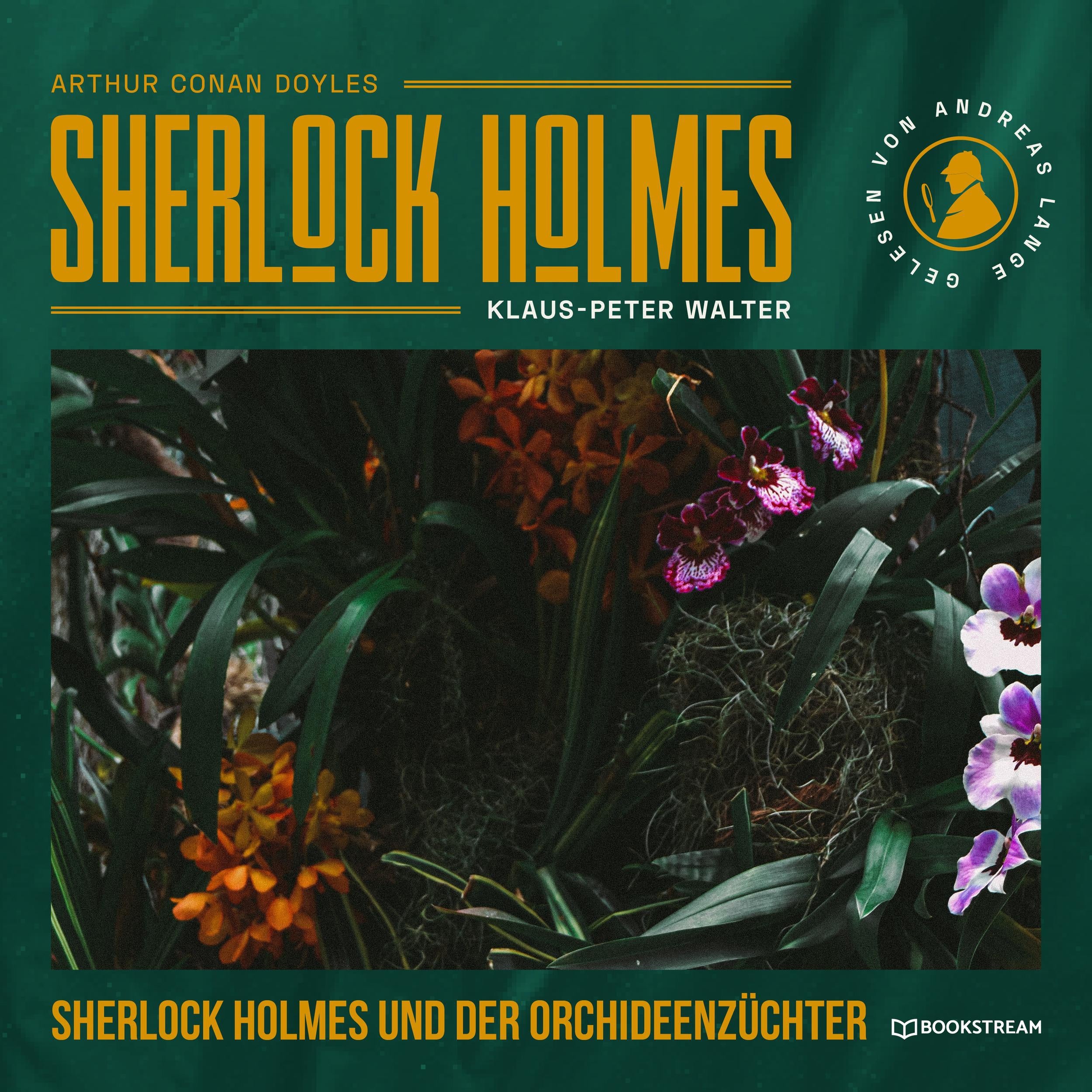 Sherlock Holmes und der Orchideenzüchter - Eine neue Sherlock Holmes Kriminalgeschichte (Ungekürzt)