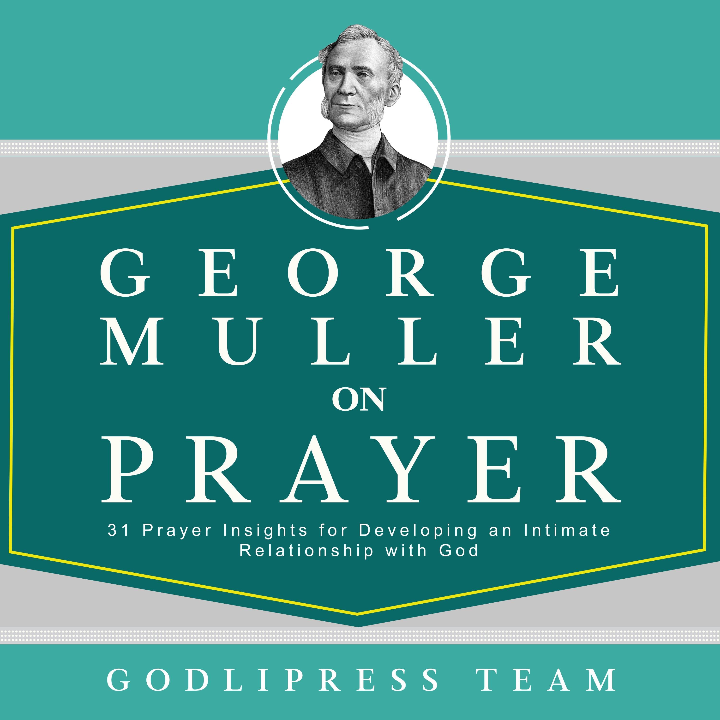 George Muller on Prayer
