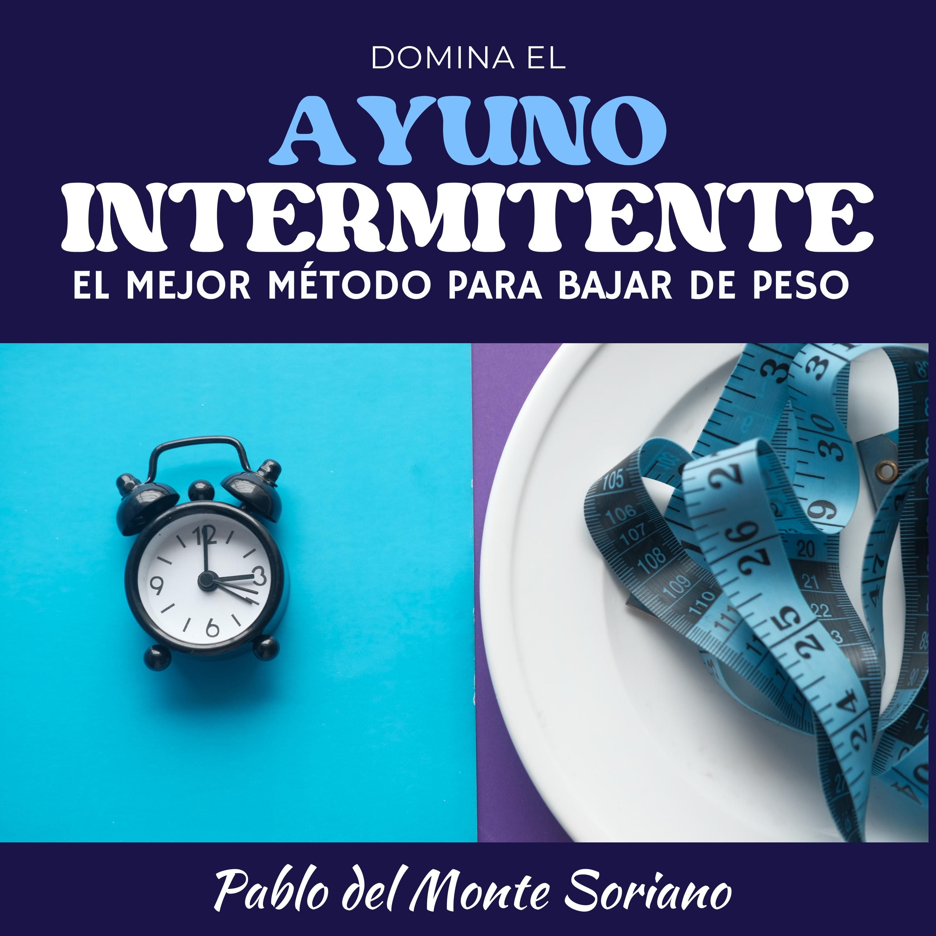 Domina el Ayuno Intermitente