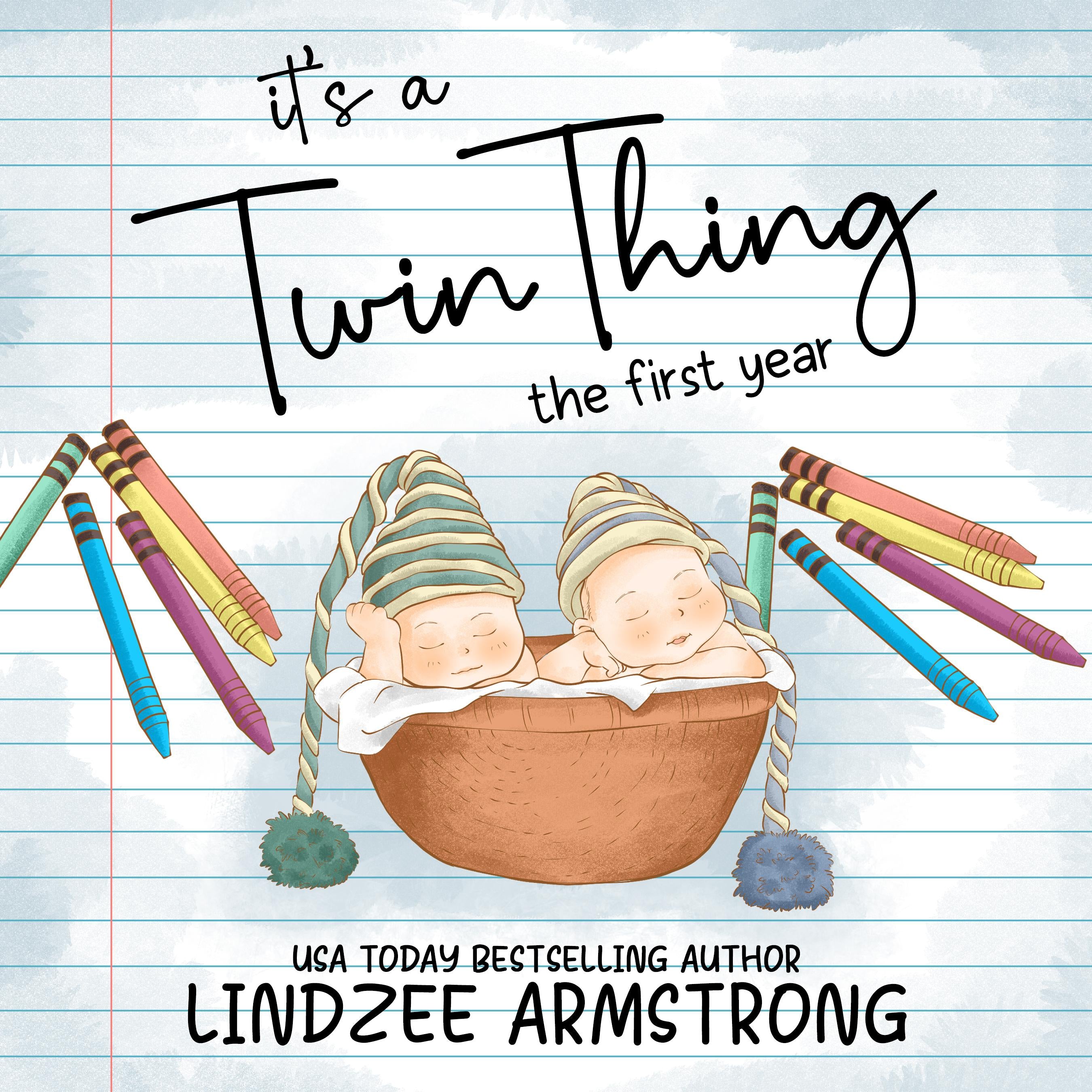 It's a Twin Thing: The First Year