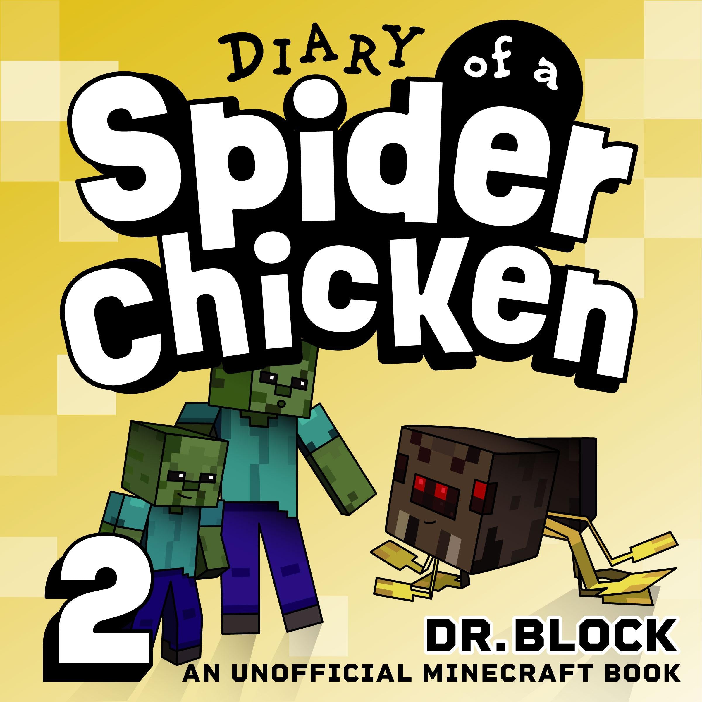 Diary of a Spider Chicken, Book 2