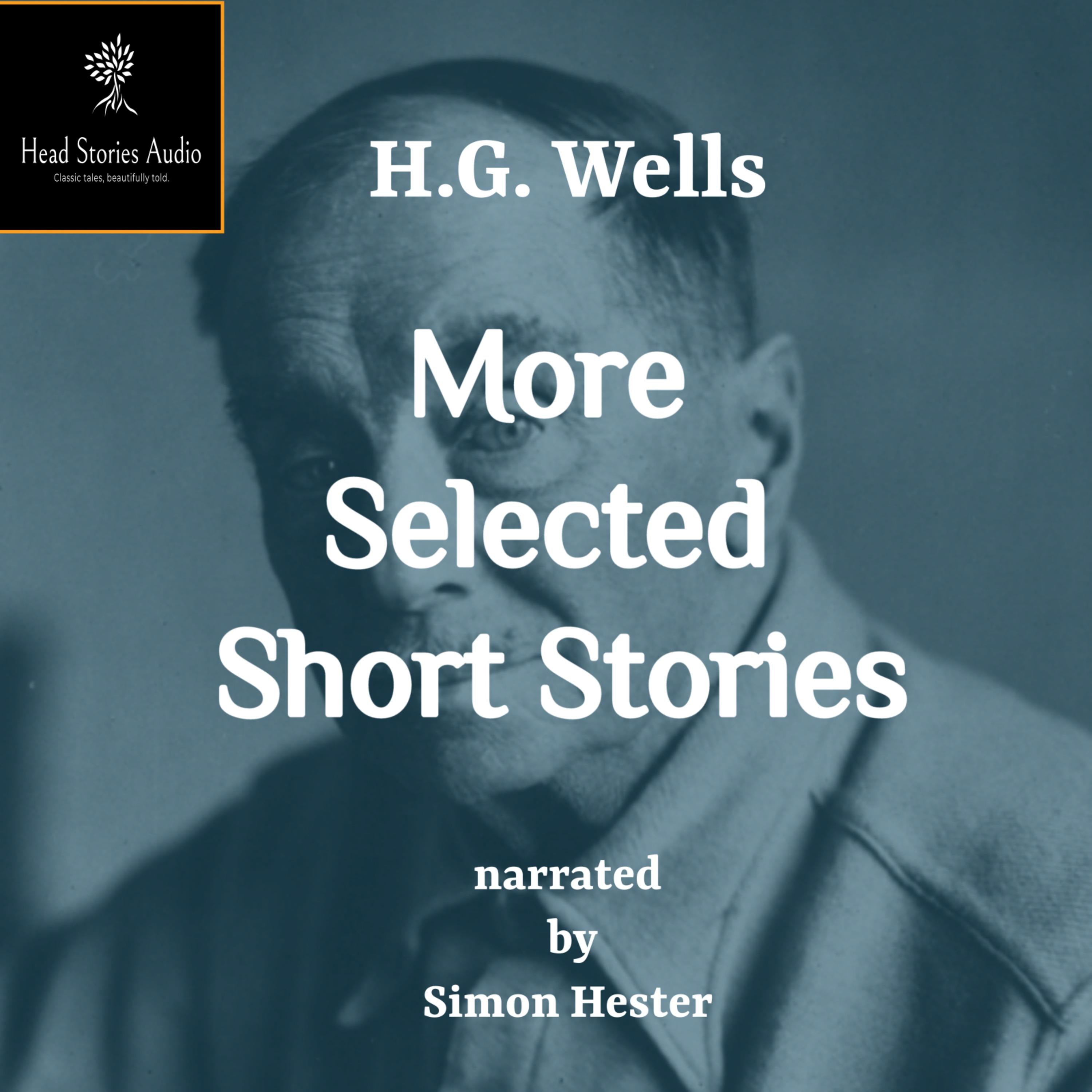 H.G. Wells -More Selected Short Stories