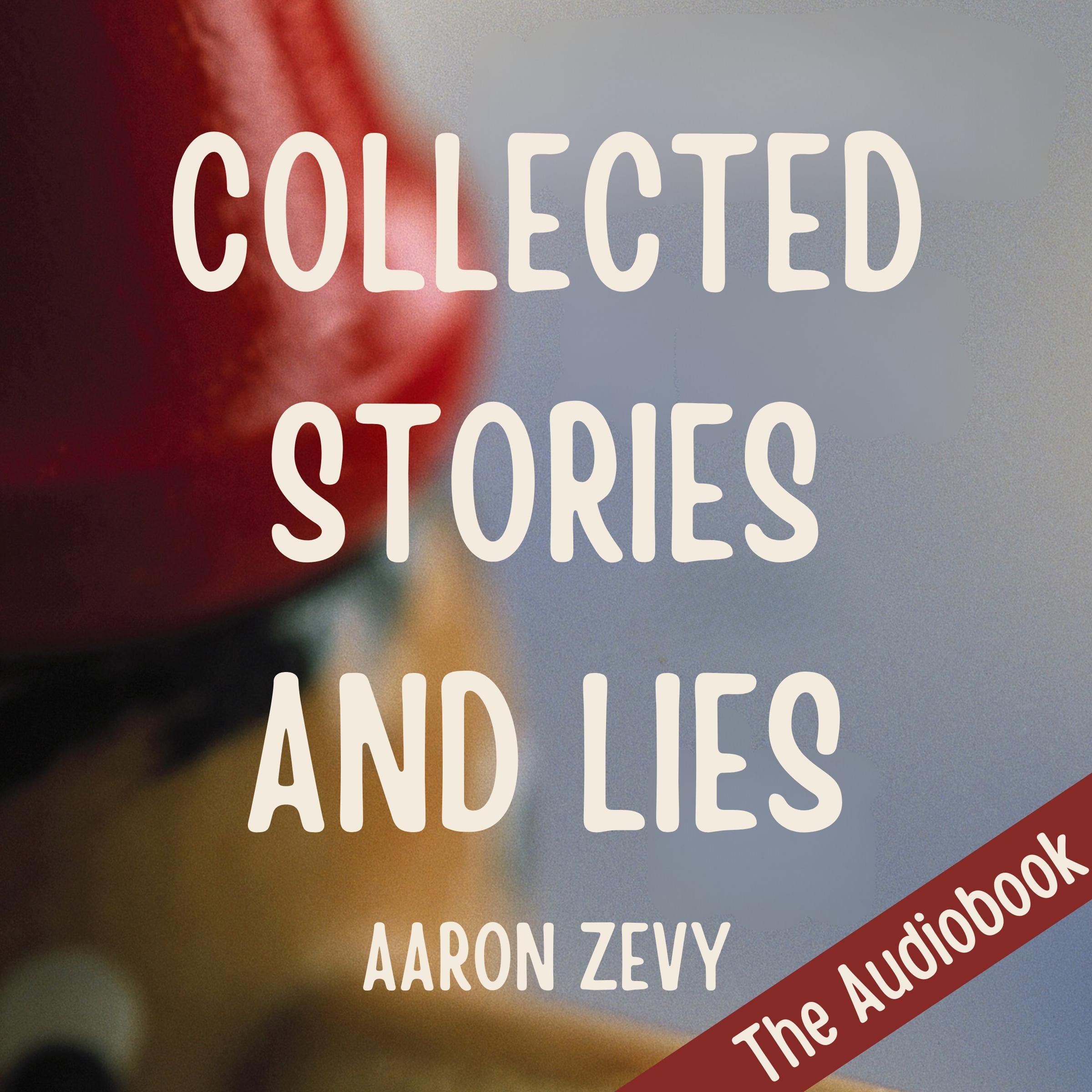 Collected Stories and Lies